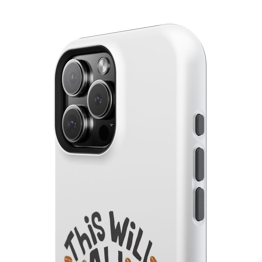 Phone Case — "This Will All Make Sense After Coffee" Impact-Resistant Phone Case
