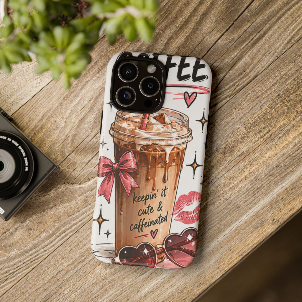 Phone Case — "Keepin' It Cute & Caffeinated" Iced Coffee Design
