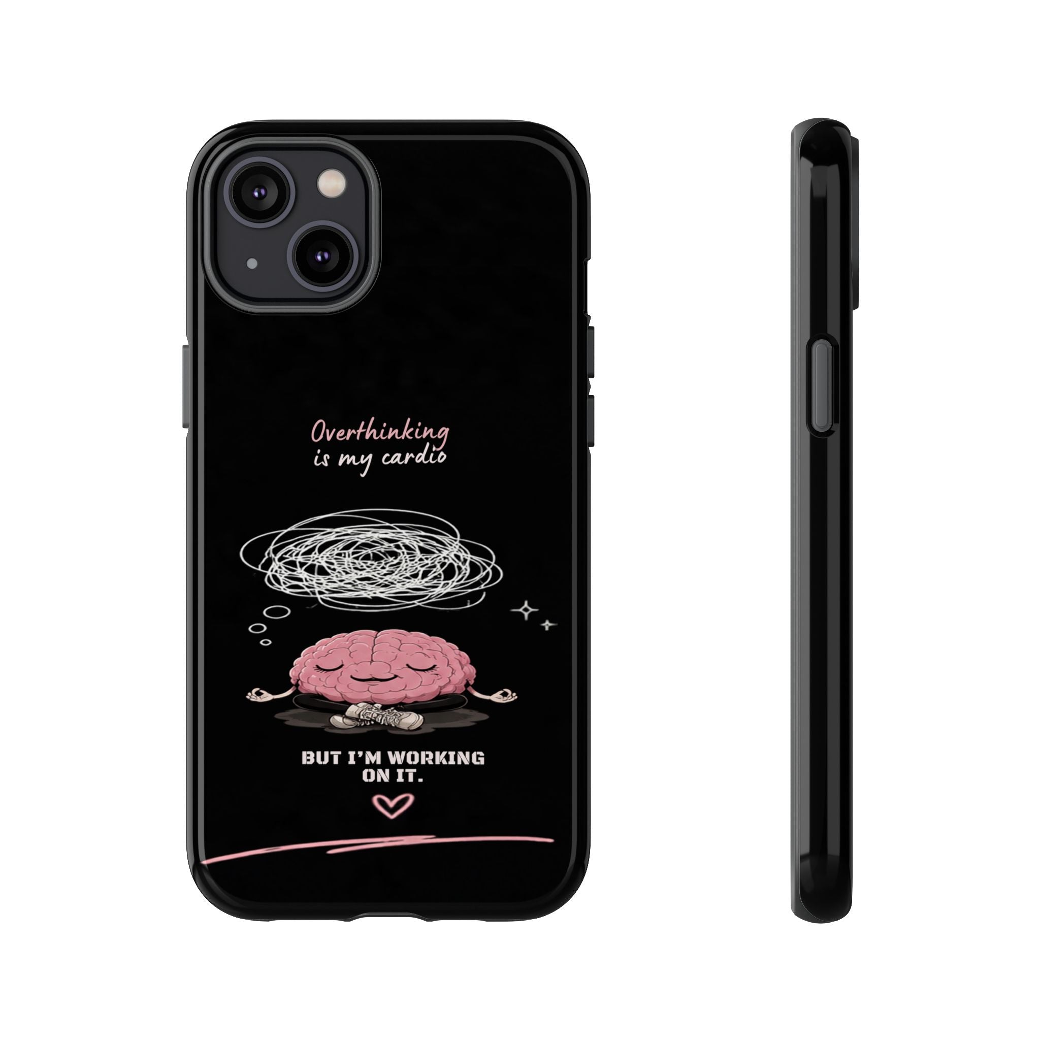 Phone Case — "Overthinking Is My Cardio" Cute Meditating Brain Protective Case