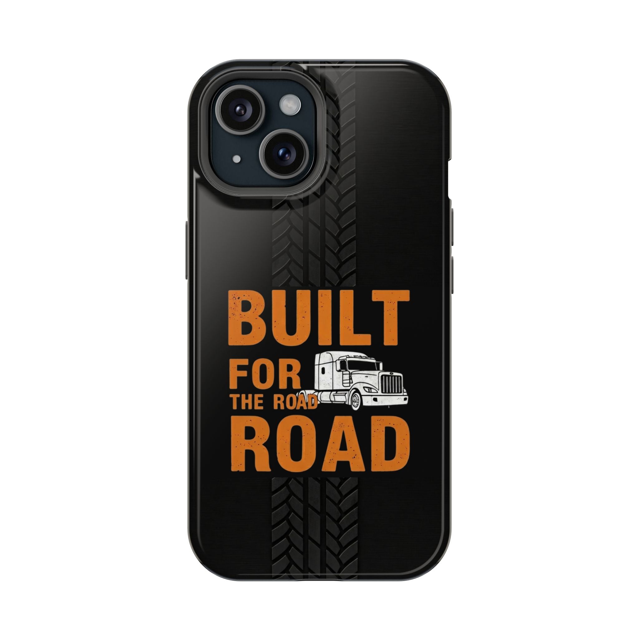 Phone Case — "Built for the Road" Truck Tire-Track Impact-Resistant Case