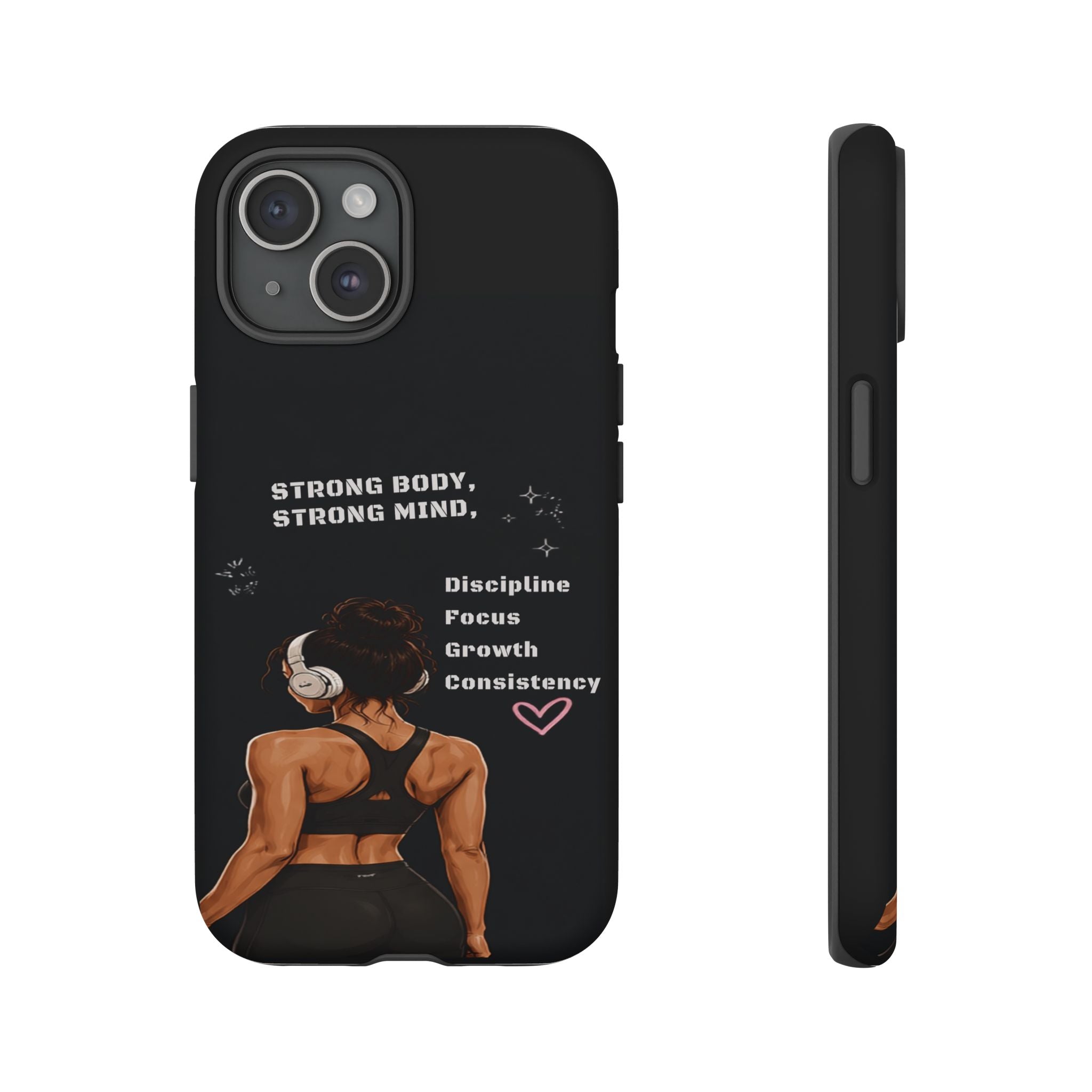 Strong Body, Strong Mind Phone Case — Motivational Fitness Protective Case