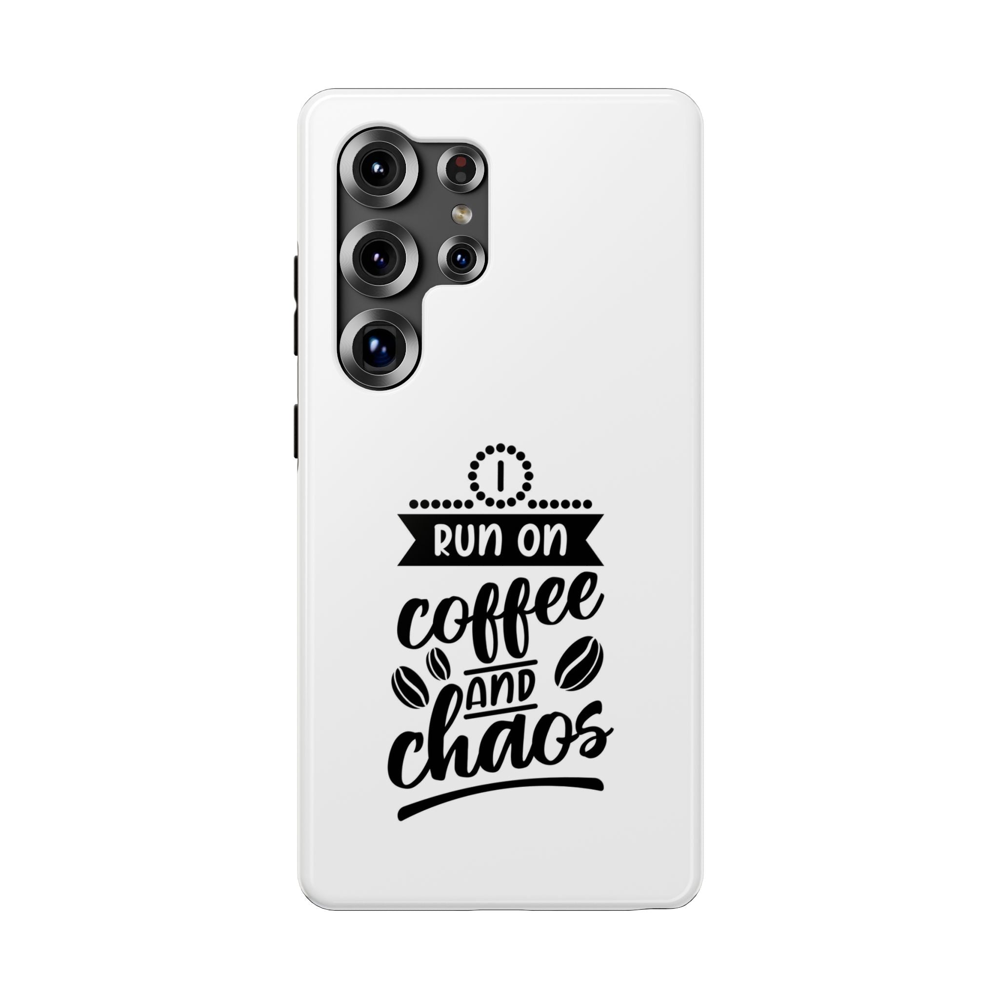 Phone Case — "Run on Coffee and Chaos" Impact-Resistant Protective Cover