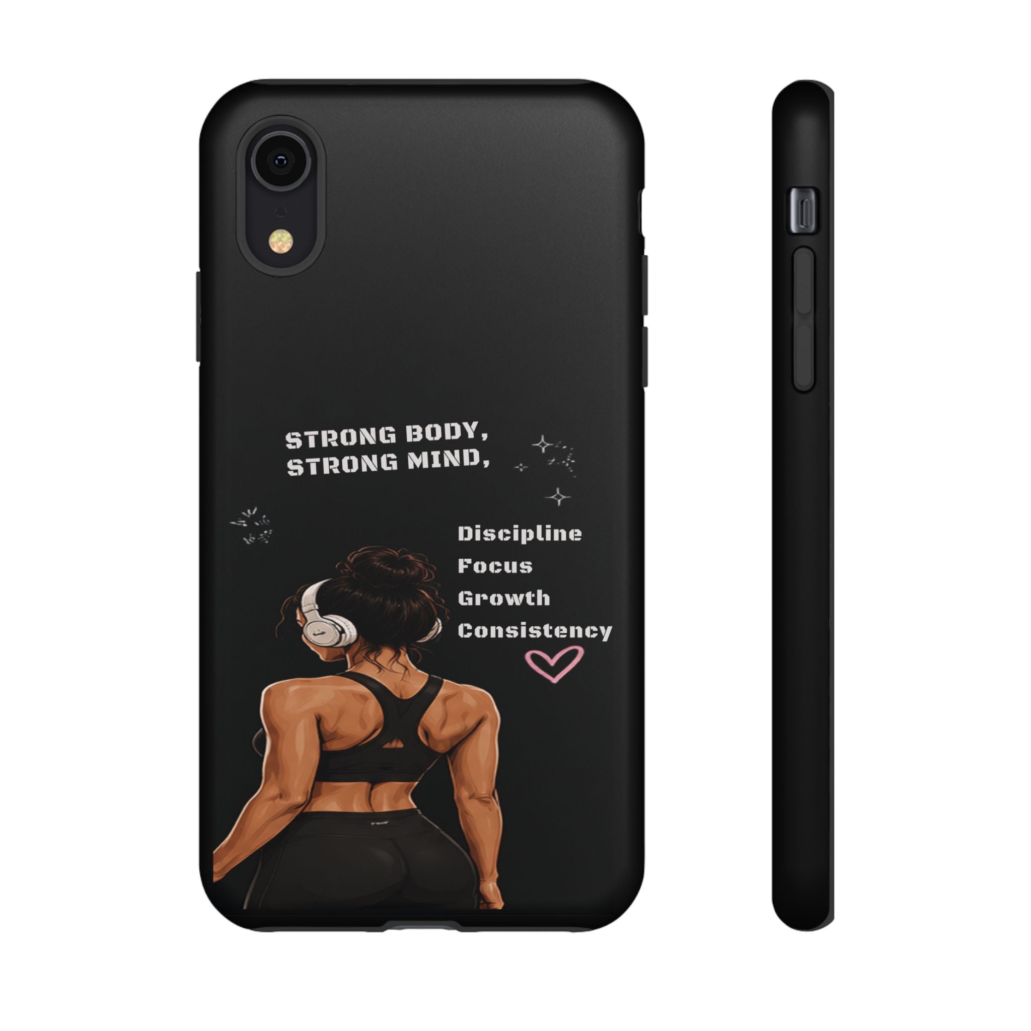 Strong Body, Strong Mind Phone Case — Motivational Fitness Protective Case
