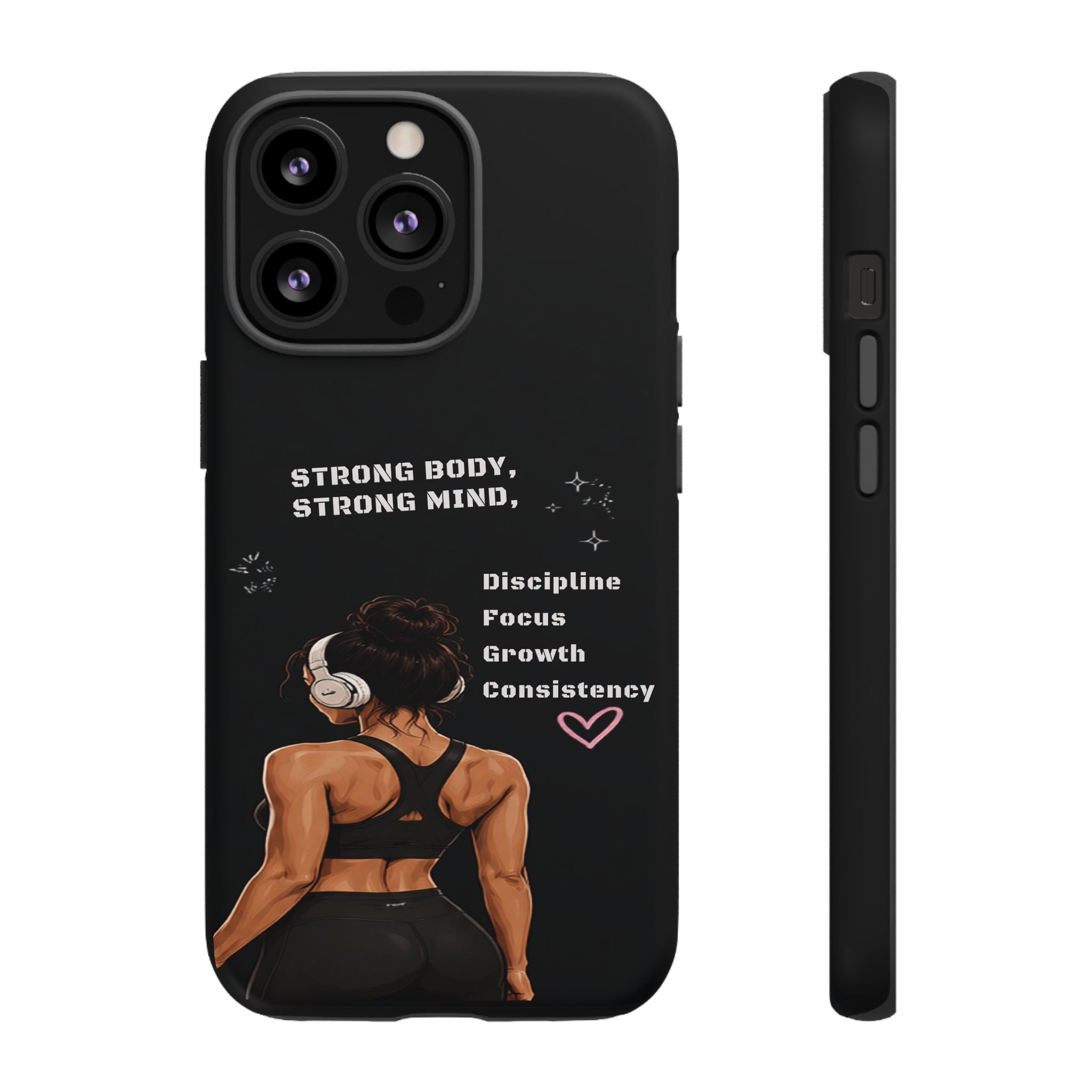 Strong Body, Strong Mind Phone Case — Motivational Fitness Protective Case