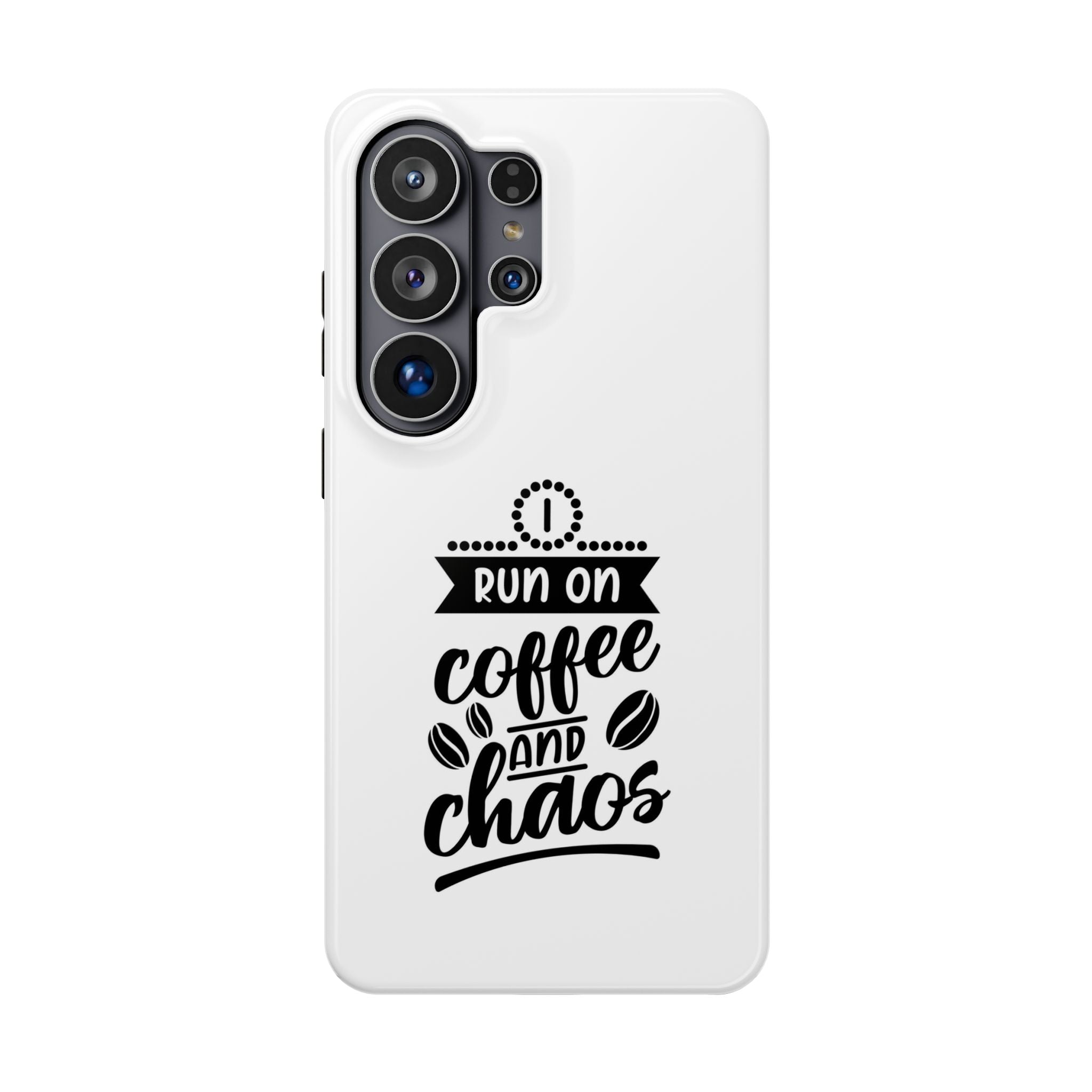 Phone Case — "Run on Coffee and Chaos" Impact-Resistant Protective Cover