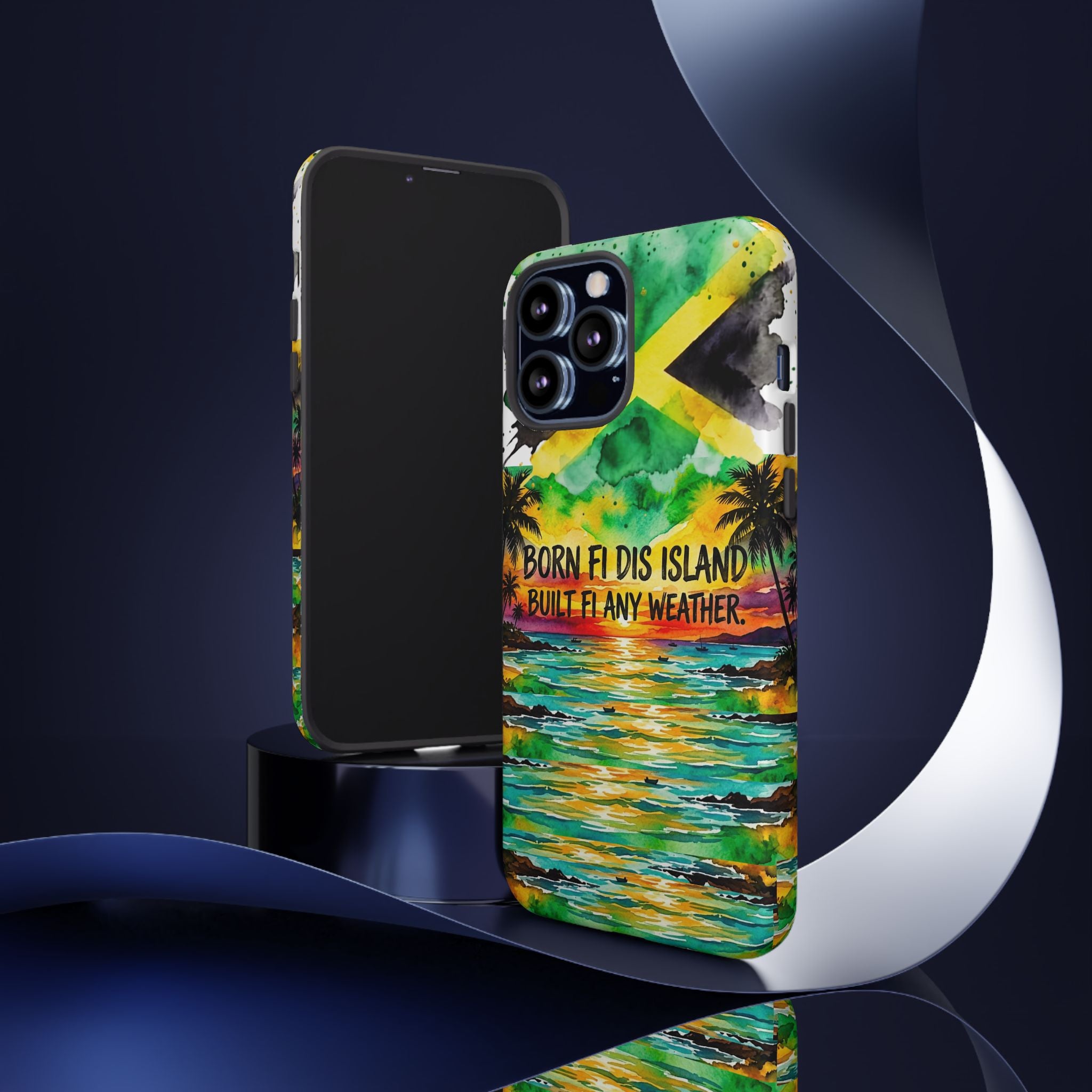 Phone Case — "Born Fi Dis Island, Built Fi Any Weather" Tropical Beach Protective Case
