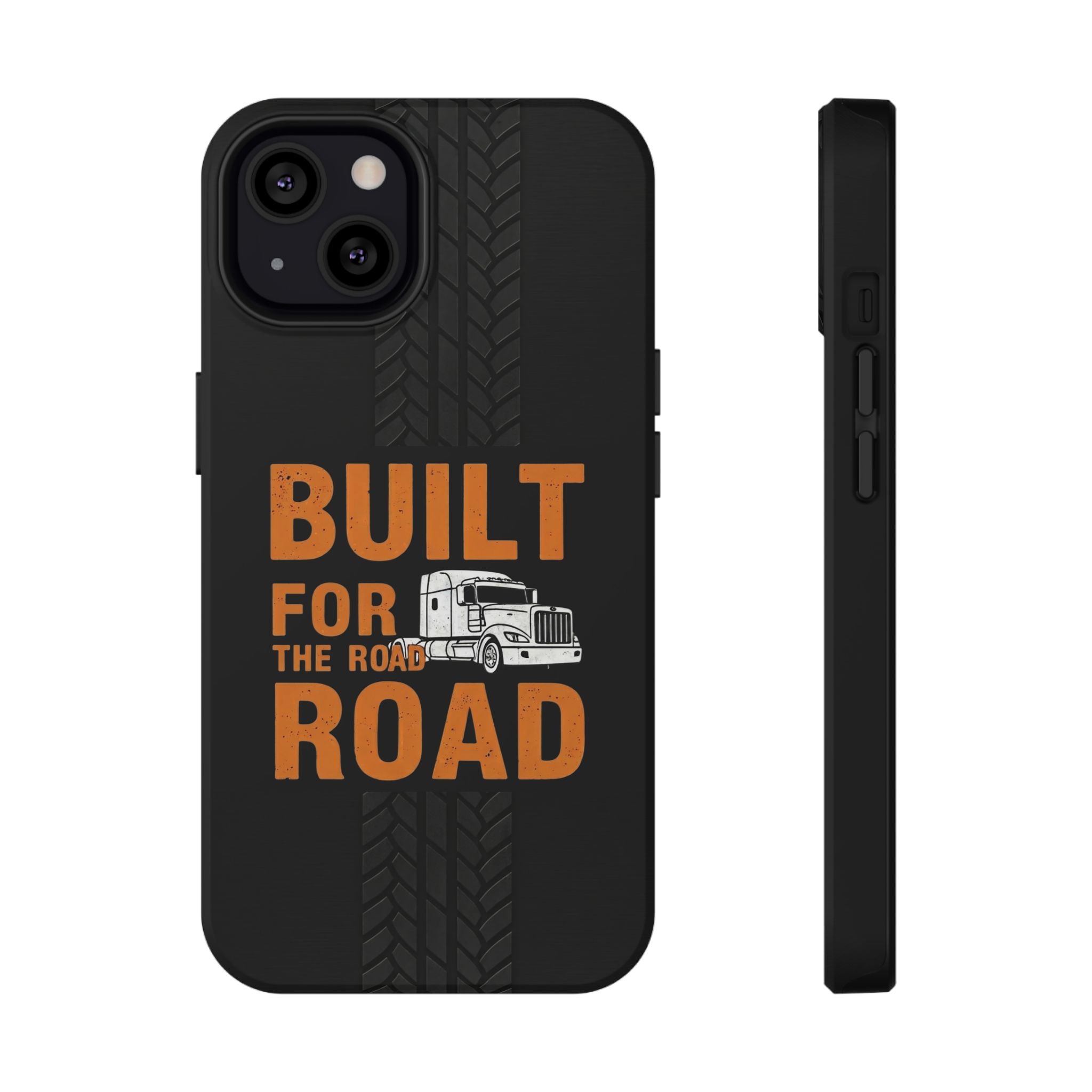 Phone Case — "Built for the Road" Truck Tire-Track Impact-Resistant Case