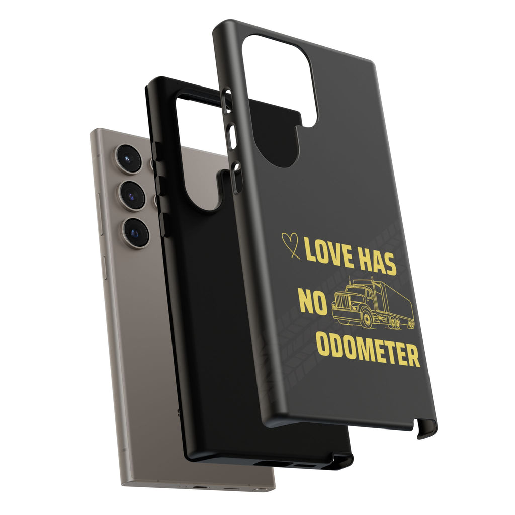 Love Has No Odometer Phone Case — Trucker Romance Protective Cover