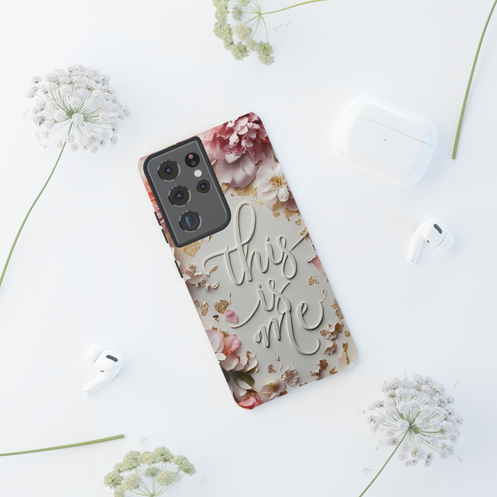 Phone Case — "This Is Me" Floral Tough Case