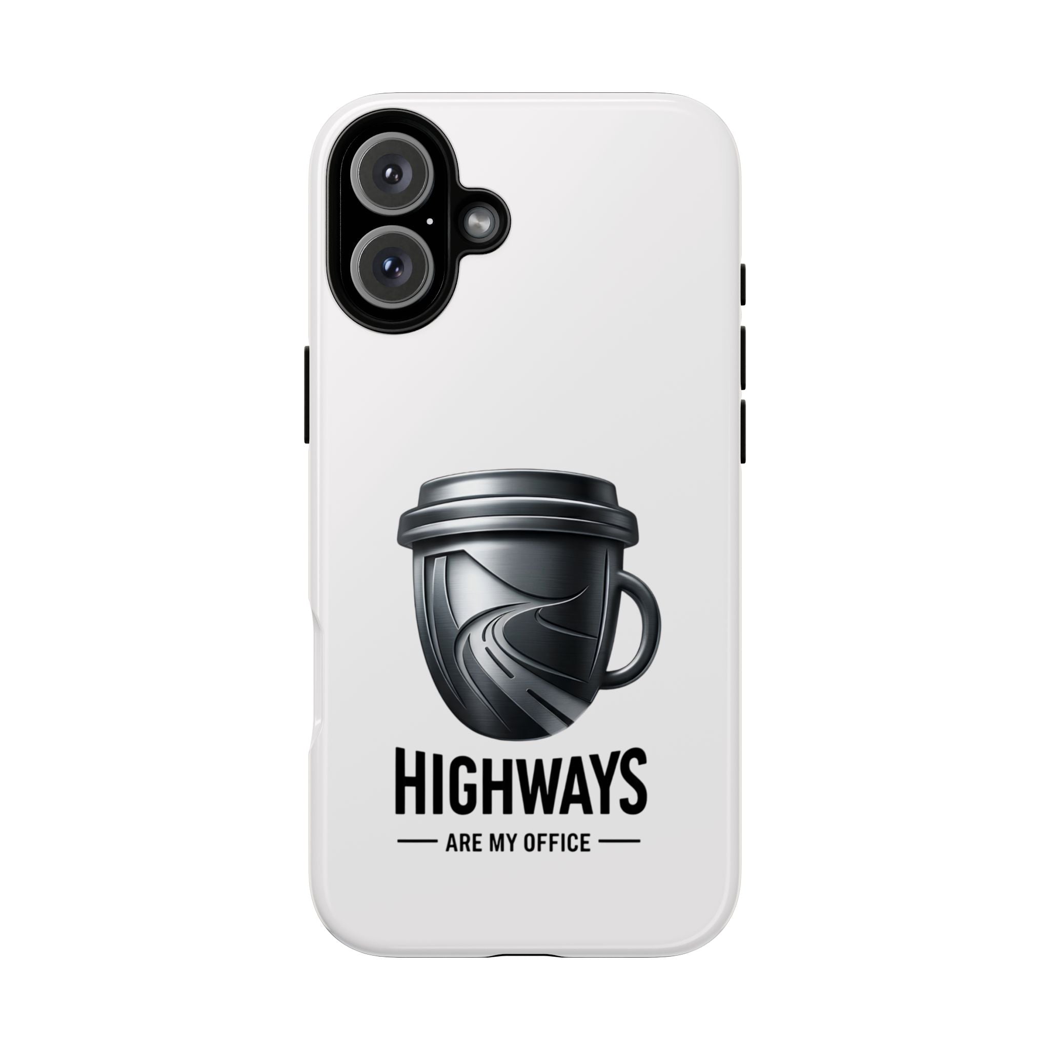 Hard Shell Phone Case — “Highways Are My Office” Travel Coffee Design