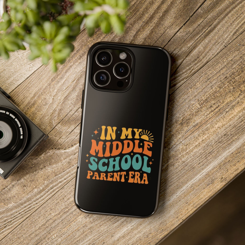 Phone Case – "In My Middle School Parent Era" Retro Design