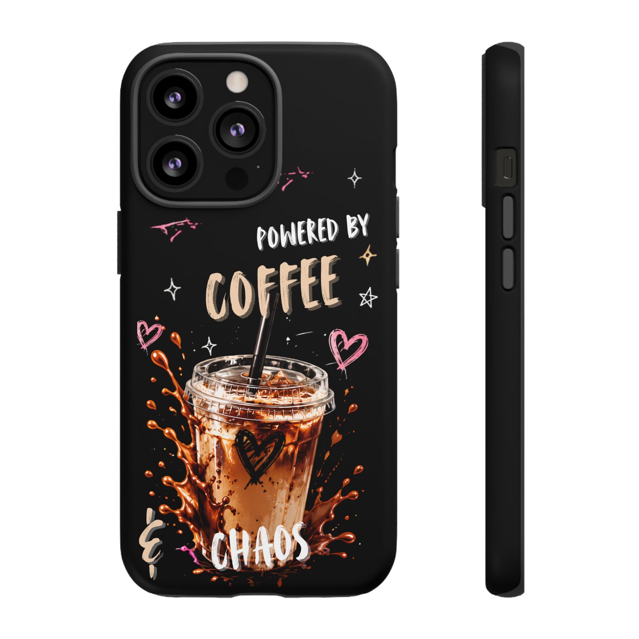 Phone Case — "Powered by Coffee & Chaos" Iced Coffee Protective Cover