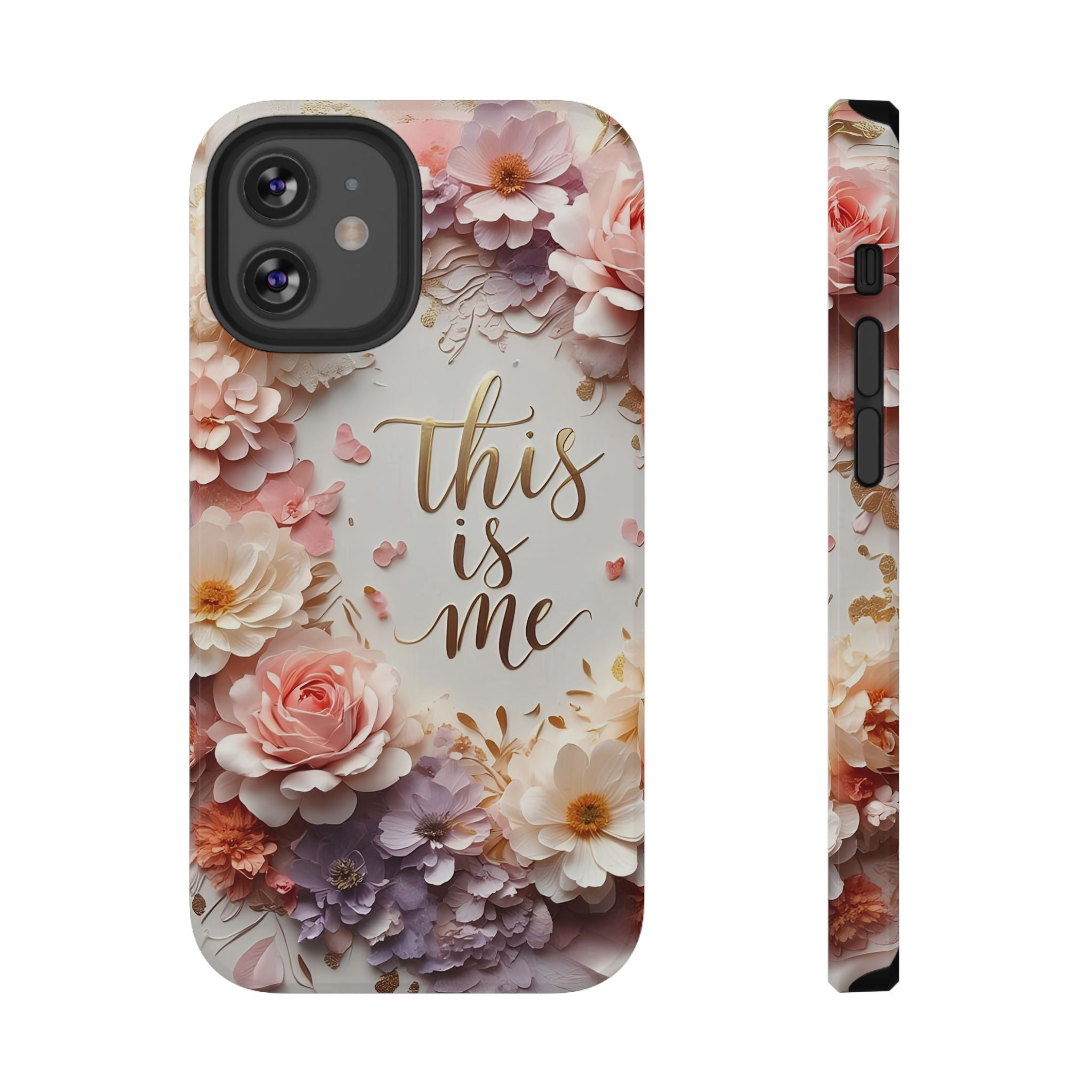 Floral "This Is Me" Phone Case — Impact-Resistant Floral Protective Cover