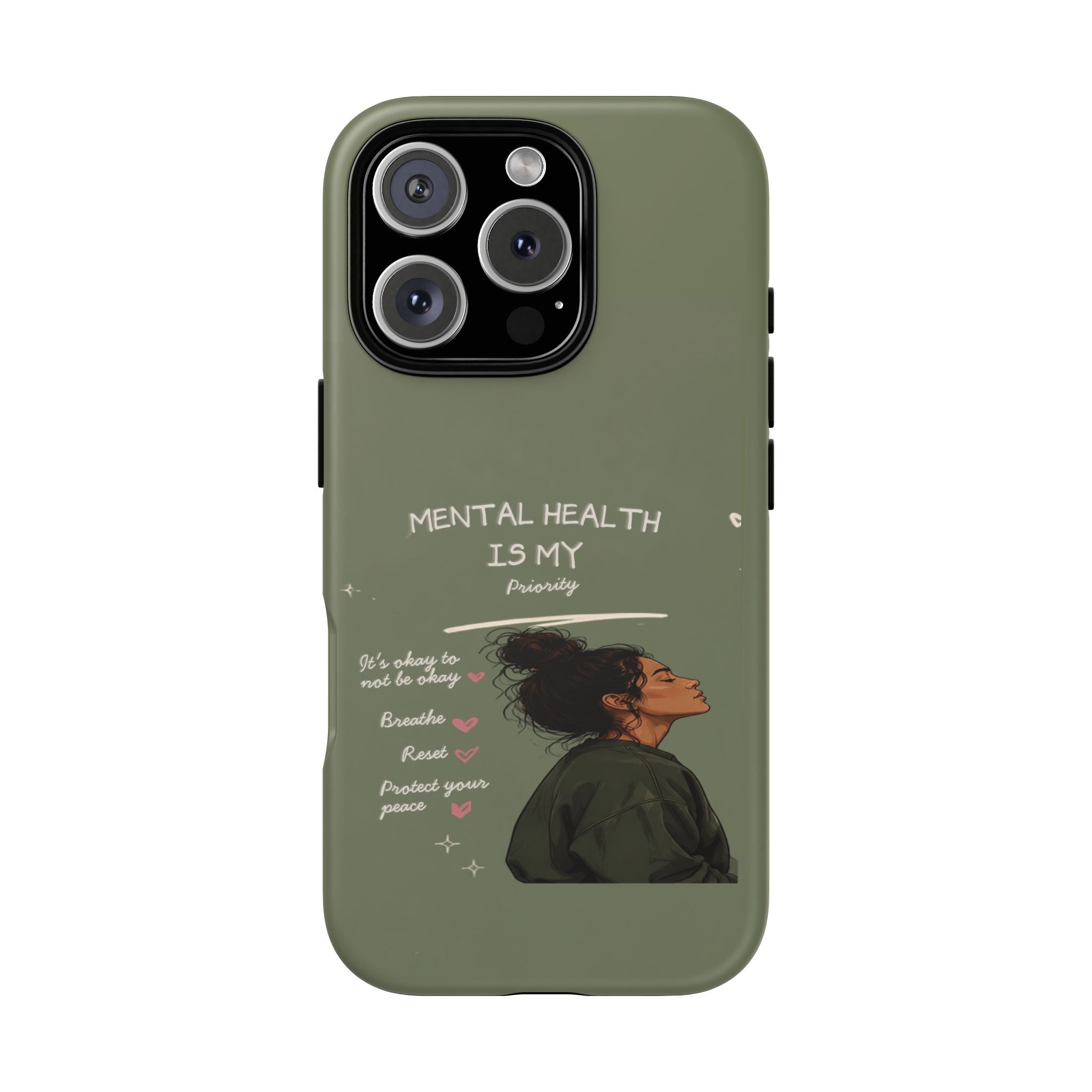 Mental Health Is My Priority Phone Case — Inspirational Protective iPhone Cover