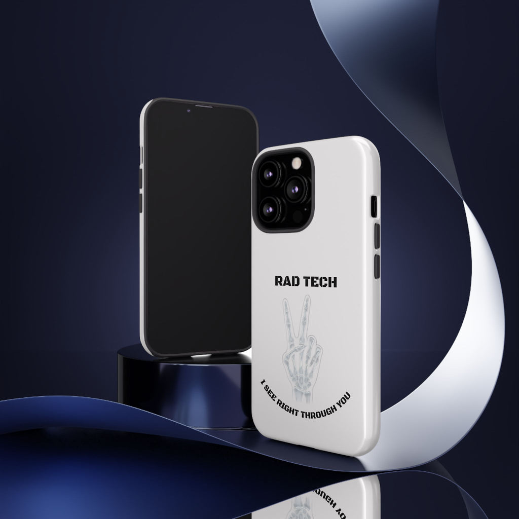 Rad Tech Phone Case — Skeleton Hand "I See Right Through You" X-ray Technician Gift