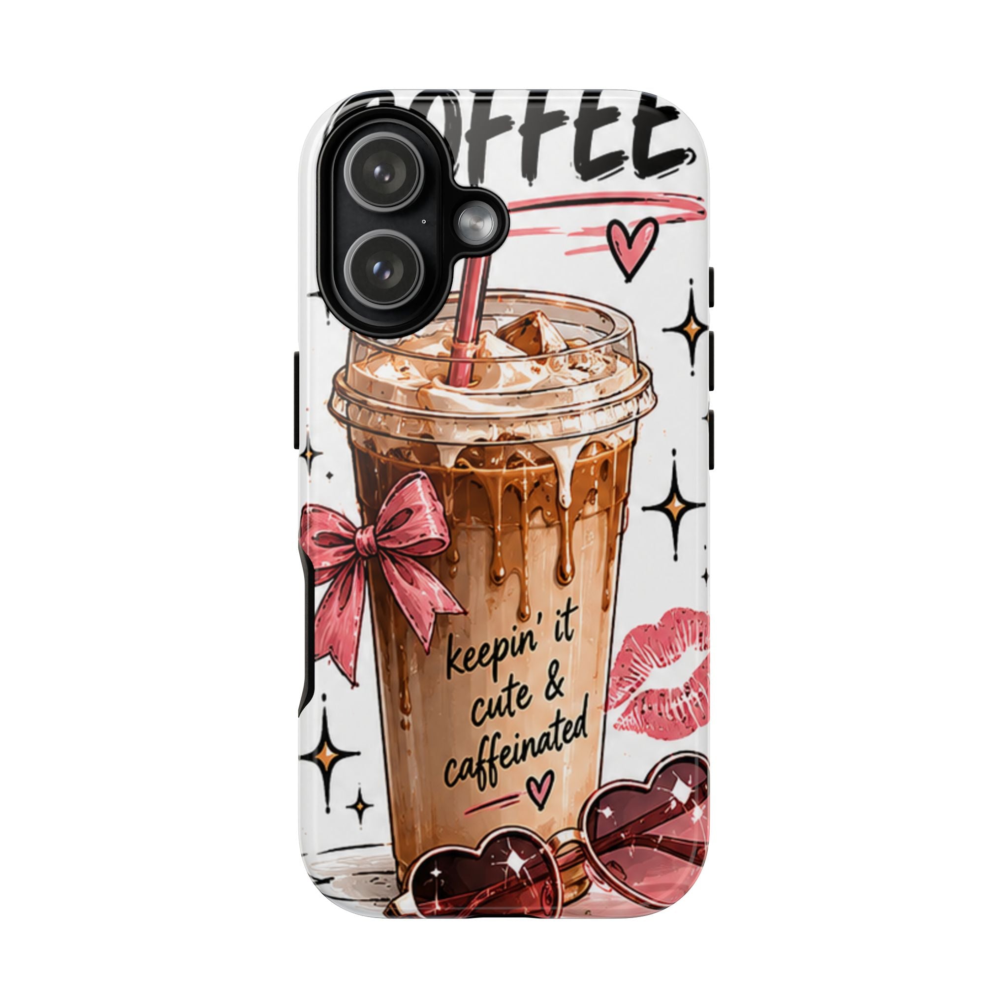 Phone Case — "Keepin' It Cute & Caffeinated" Iced Coffee Design