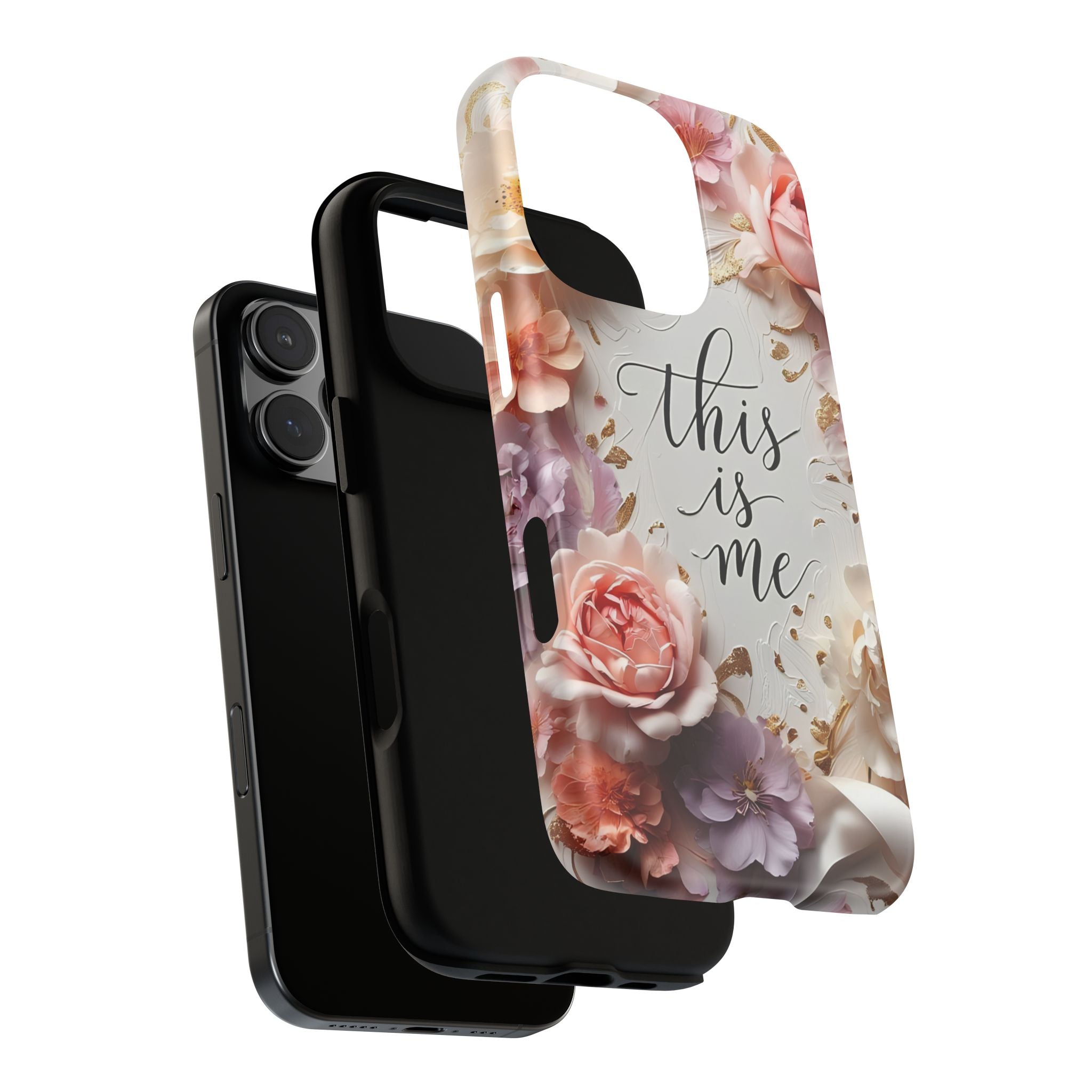 Floral "This Is Me" Tough Phone Case — Protective Floral iPhone Cover for Self-Expression, Gift for Her
