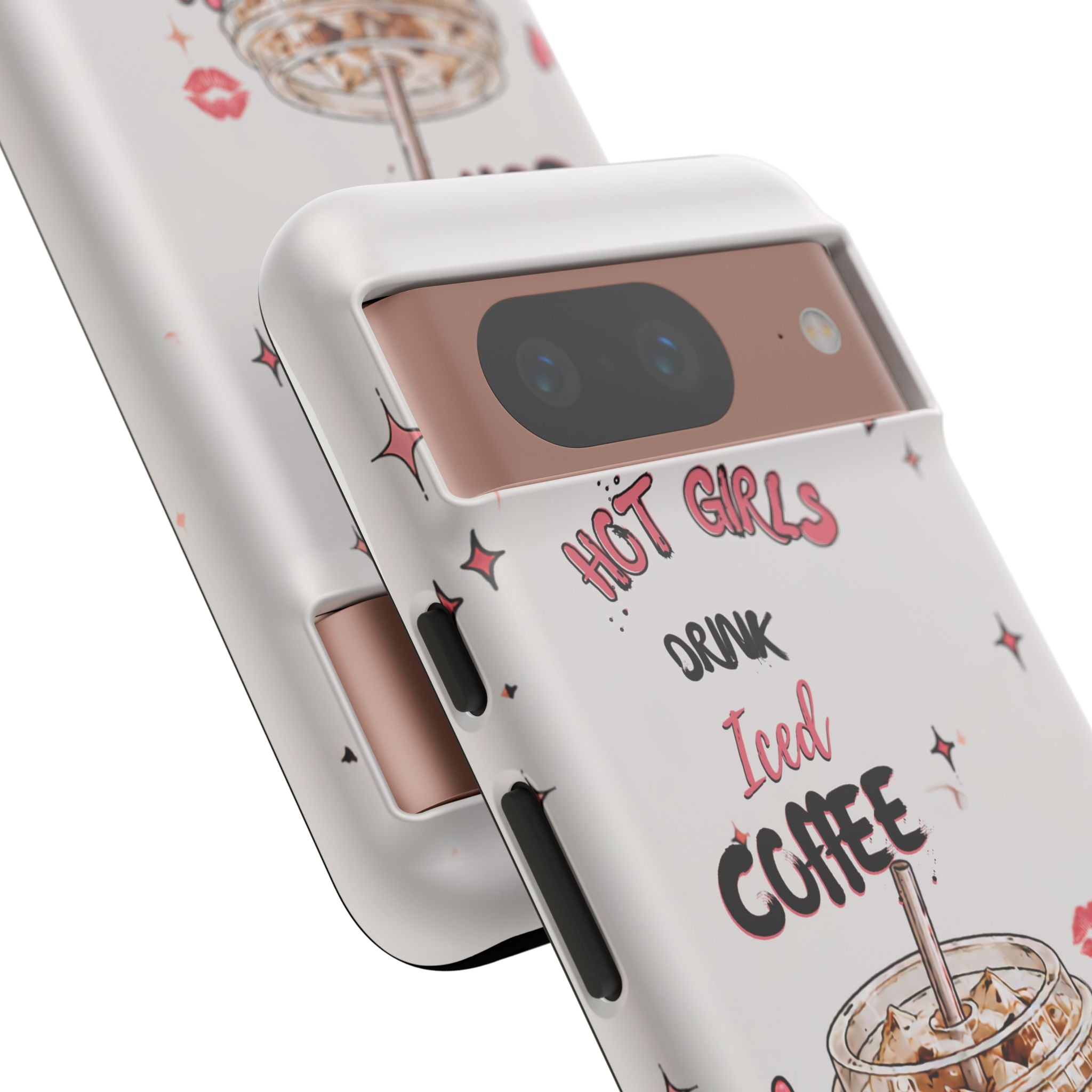 Iced Coffee Phone Case — "Hot Girls Drink Iced Coffee" Cute Girly Protective Case