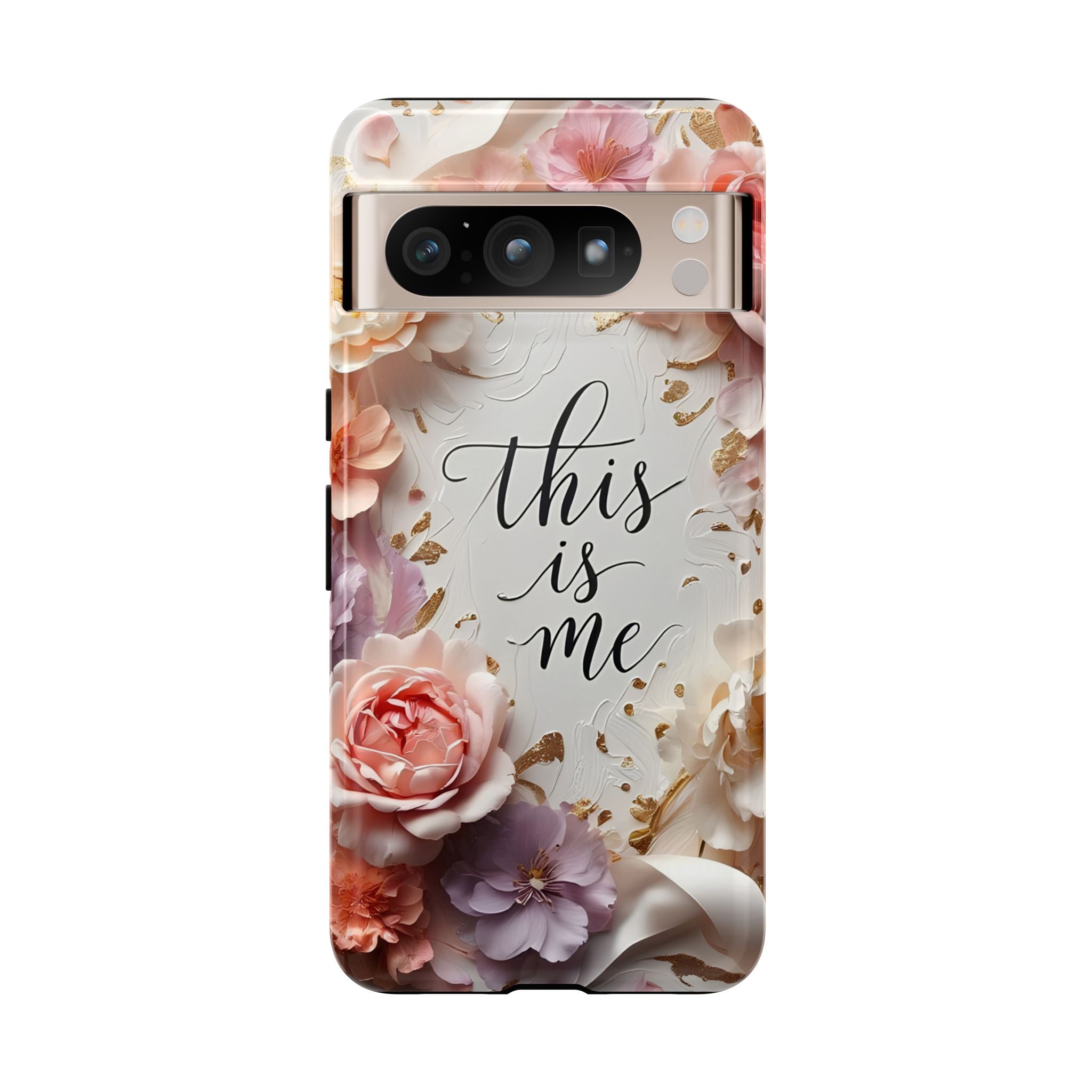 Floral "This Is Me" Tough Phone Case — Protective Floral iPhone Cover for Self-Expression, Gift for Her