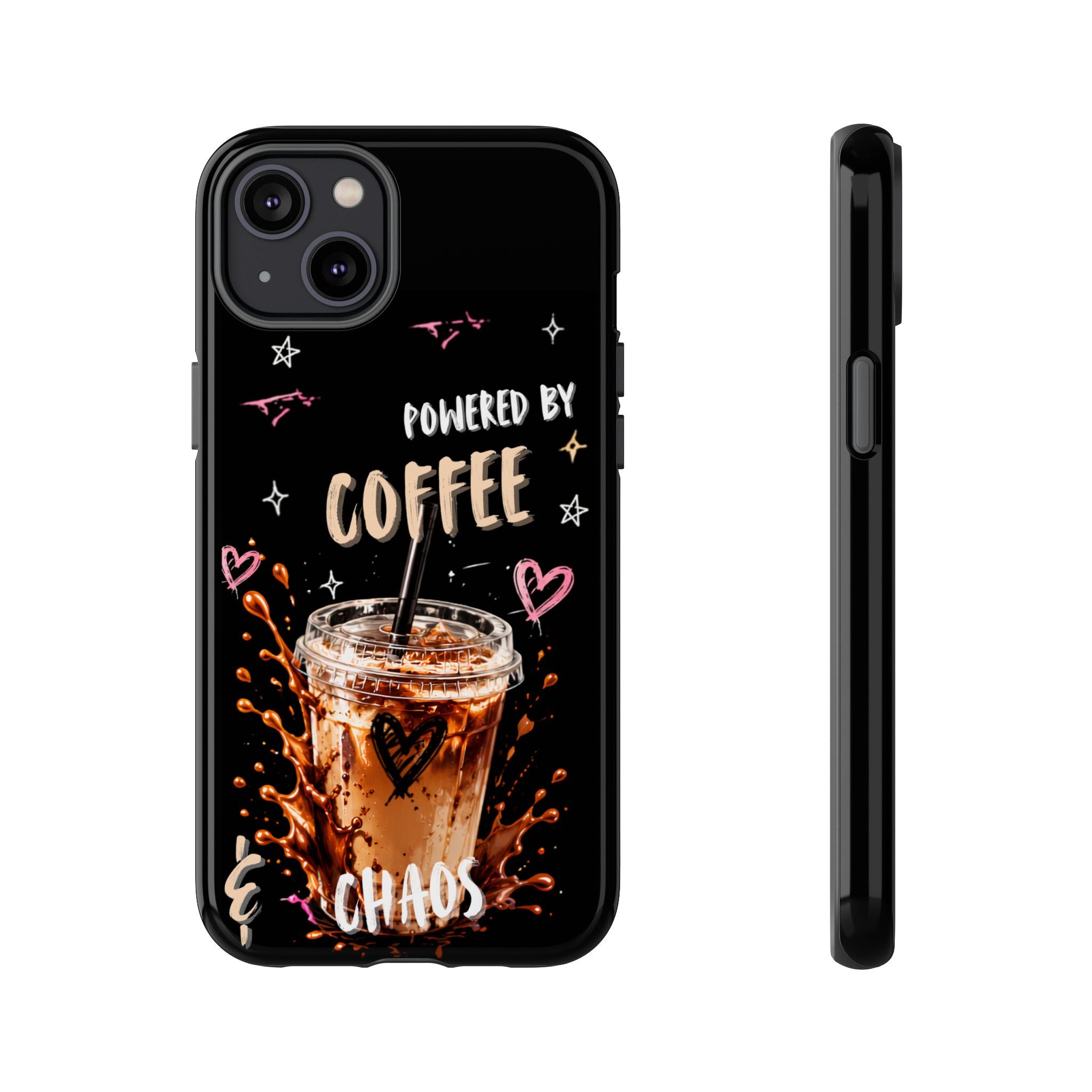 Phone Case — "Powered by Coffee & Chaos" Iced Coffee Protective Cover