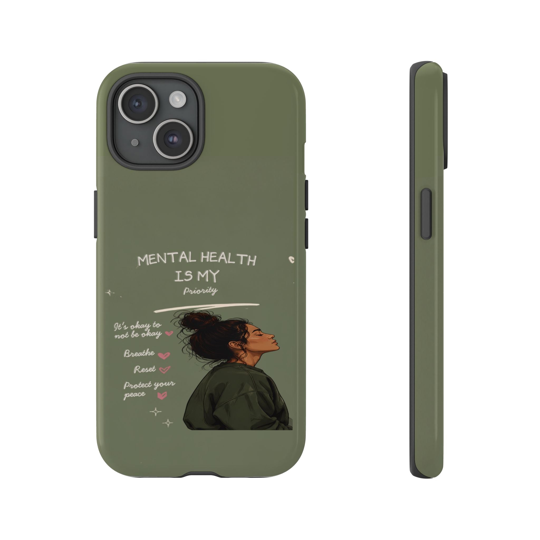 Mental Health Is My Priority Phone Case — Inspirational Protective iPhone Cover