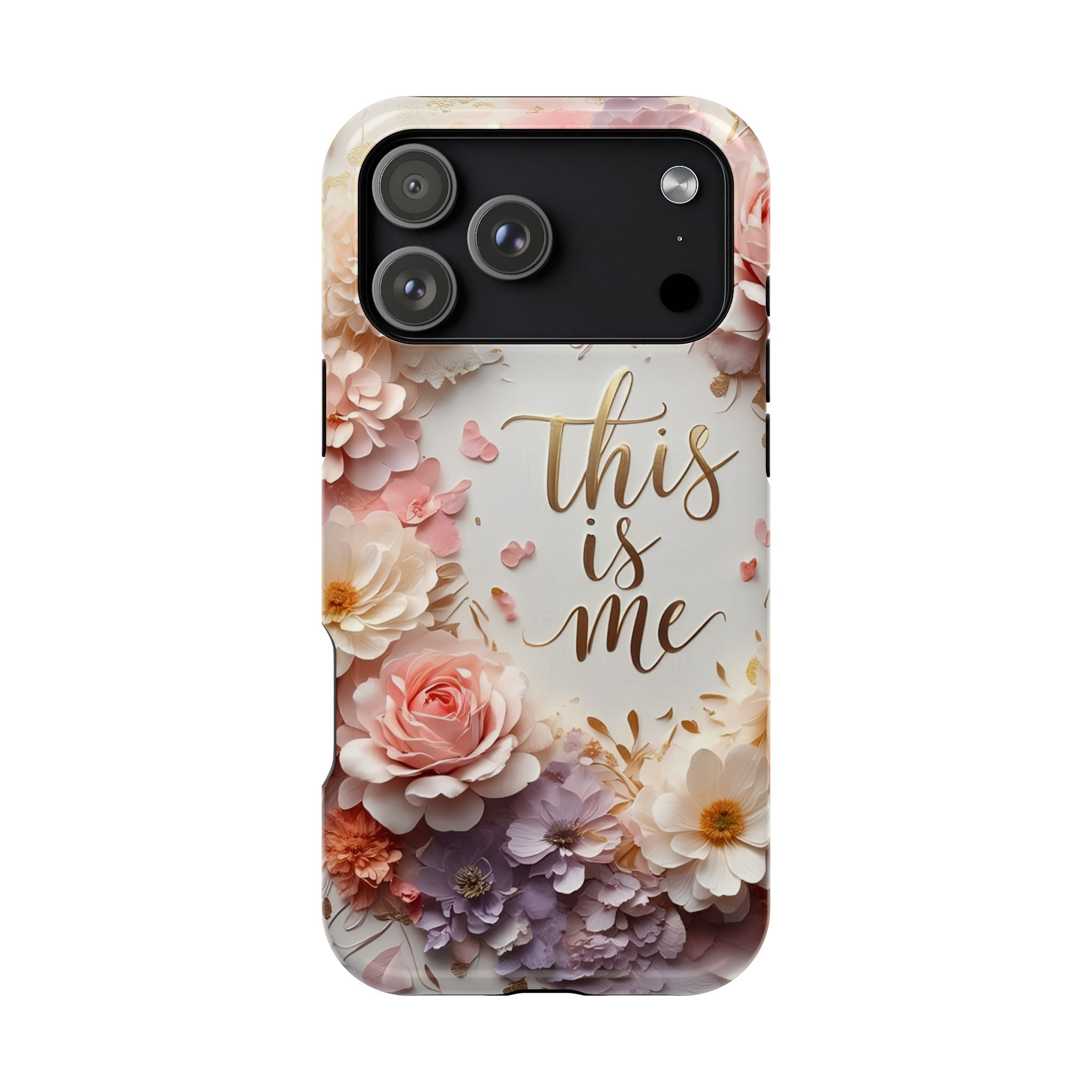 Floral "This Is Me" Phone Case — Impact-Resistant Floral Protective Cover