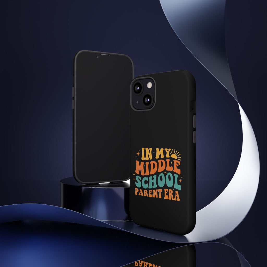 Phone Case – "In My Middle School Parent Era" Retro Design