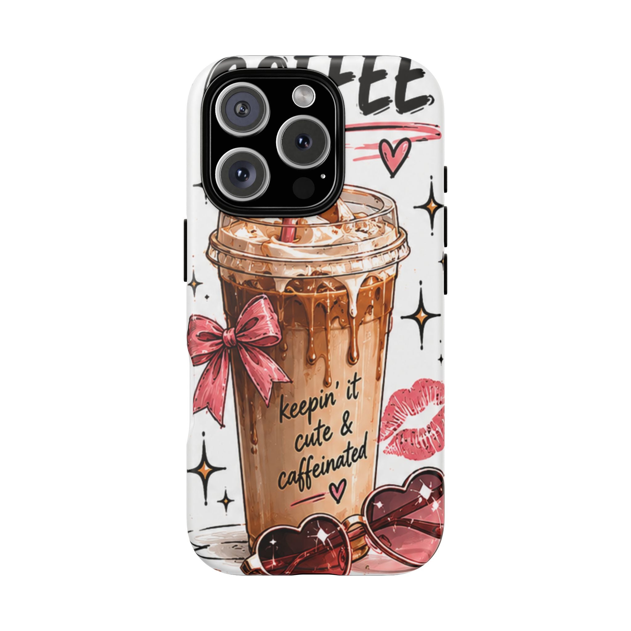 Phone Case — "Keepin' It Cute & Caffeinated" Iced Coffee Design