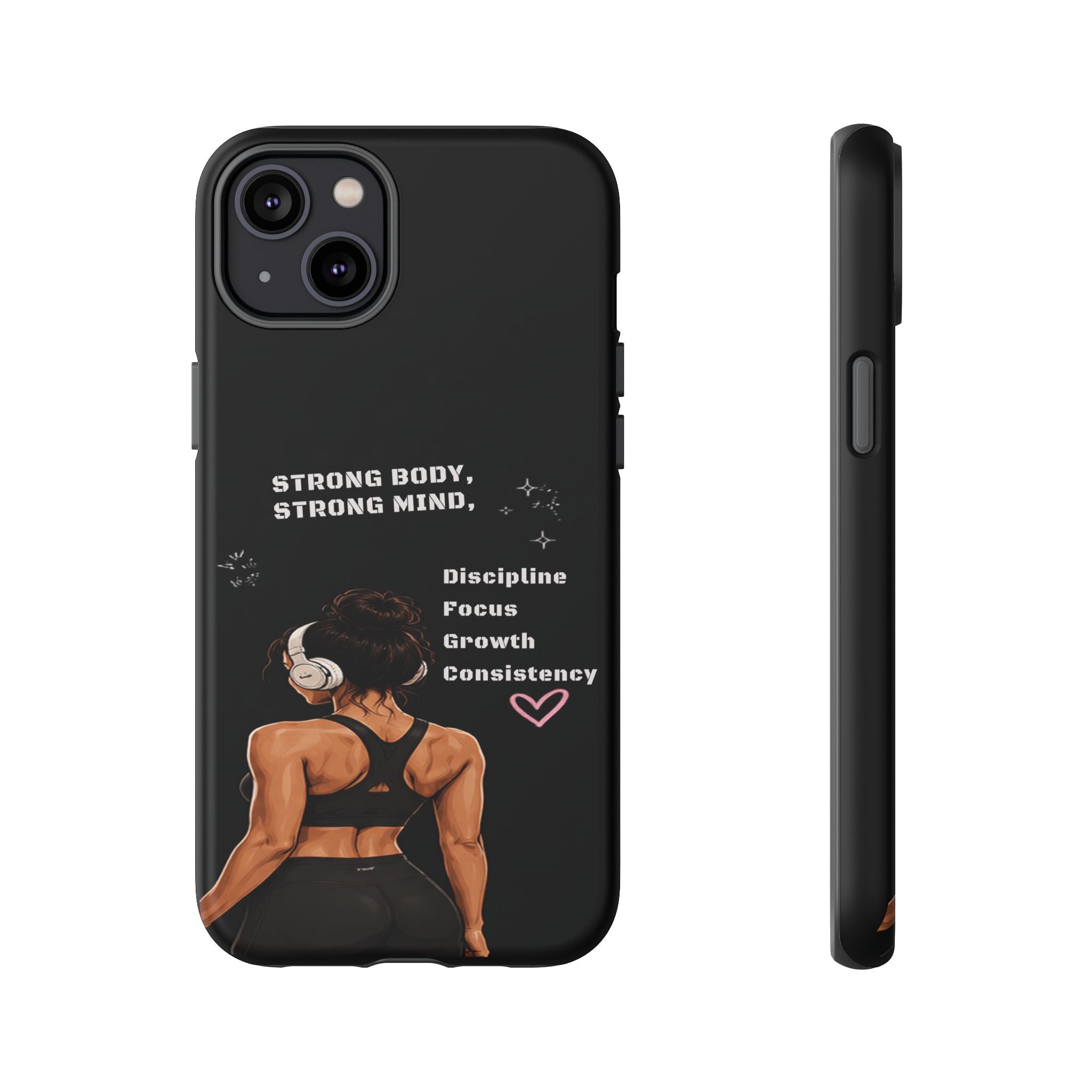 Strong Body, Strong Mind Phone Case — Motivational Fitness Protective Case