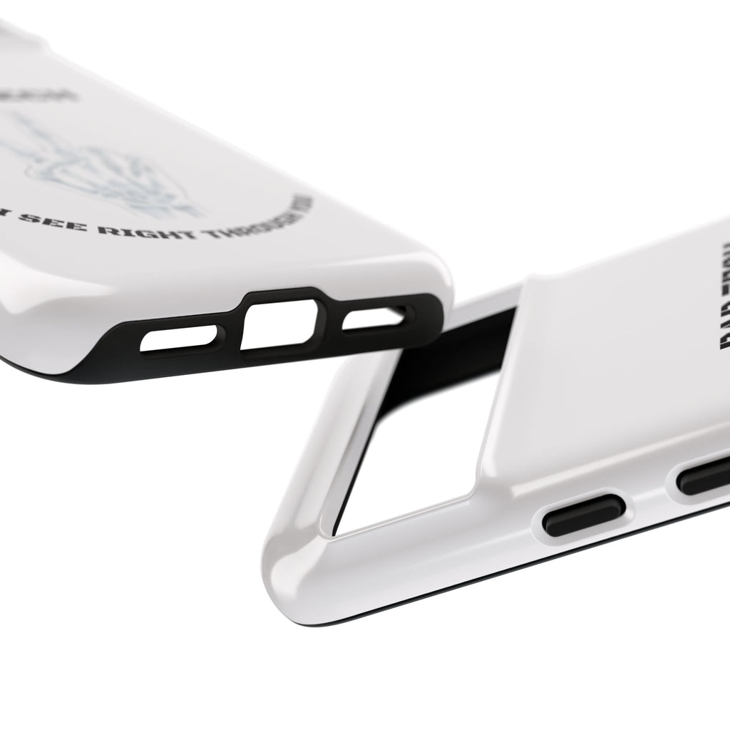 Rad Tech Phone Case — Skeleton Hand "I See Right Through You" X-ray Technician Gift