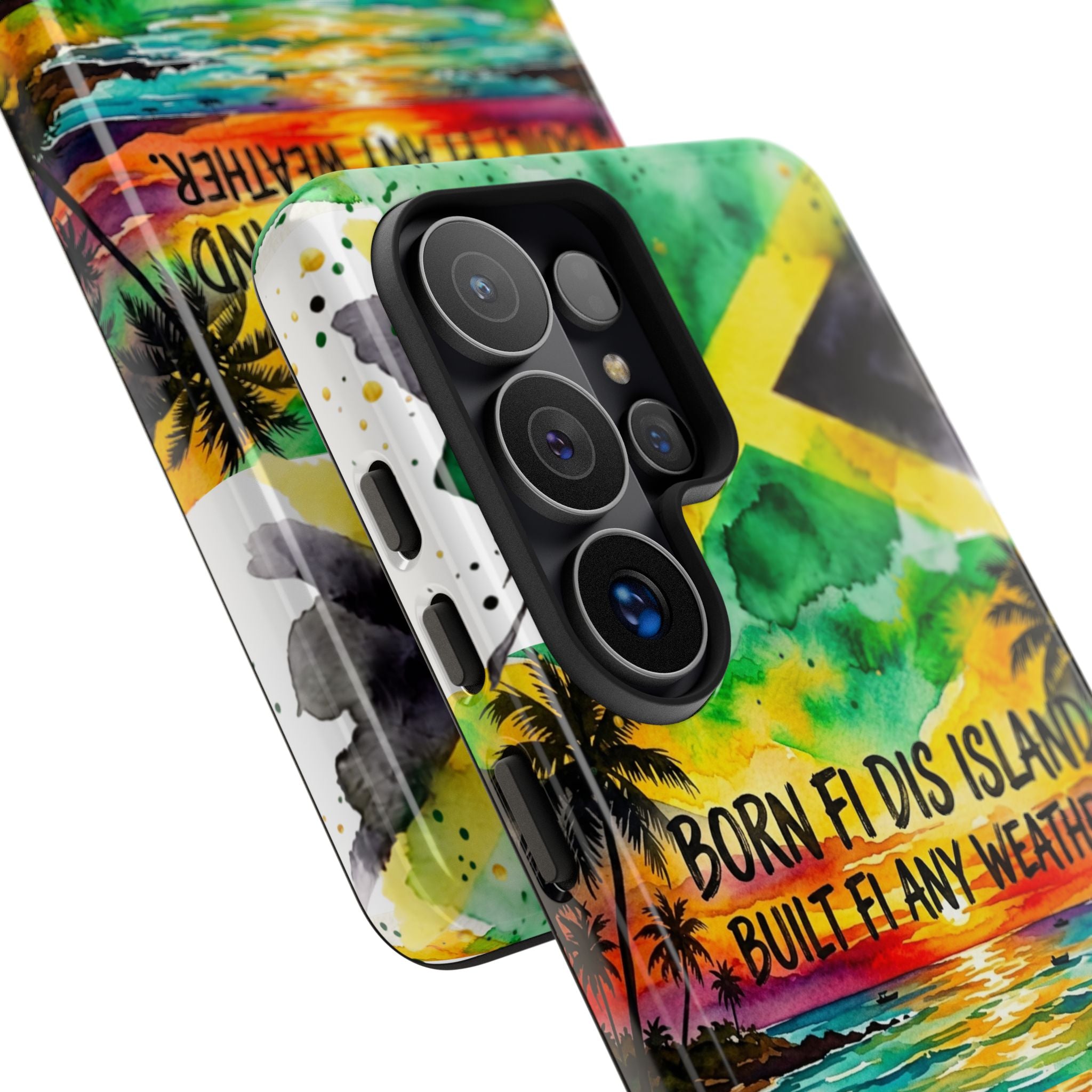 Phone Case — "Born Fi Dis Island, Built Fi Any Weather" Tropical Beach Protective Case