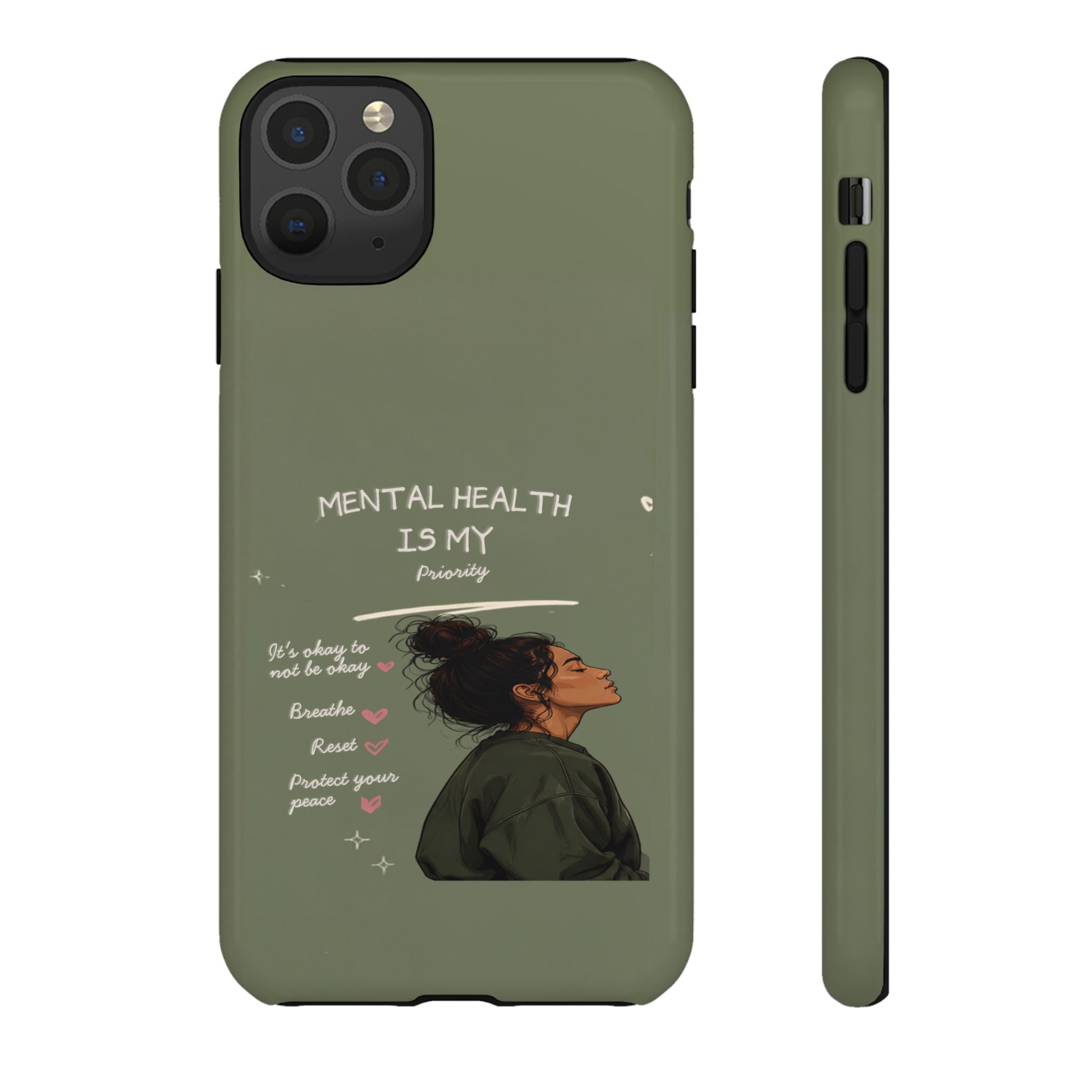 Mental Health Is My Priority Phone Case — Inspirational Protective iPhone Cover