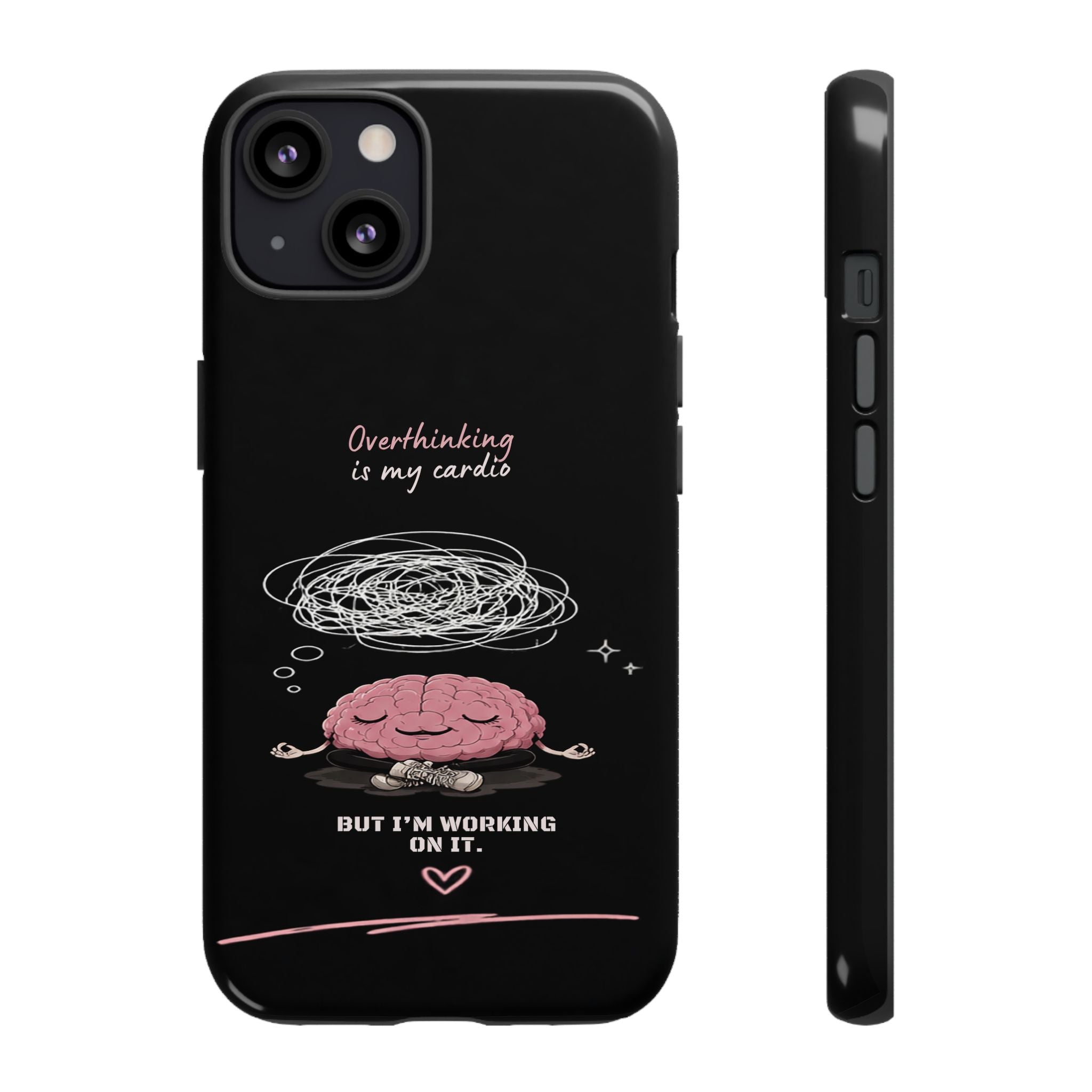 Phone Case — "Overthinking Is My Cardio" Cute Meditating Brain Protective Case