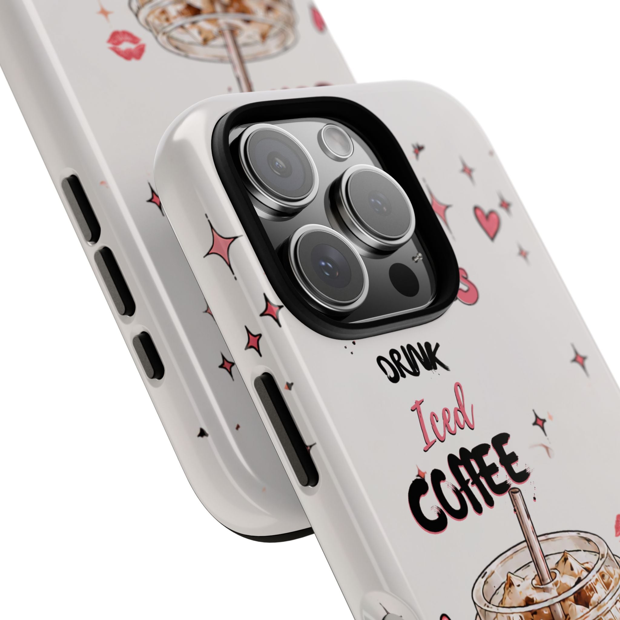 Iced Coffee Phone Case — "Hot Girls Drink Iced Coffee" Cute Girly Protective Case