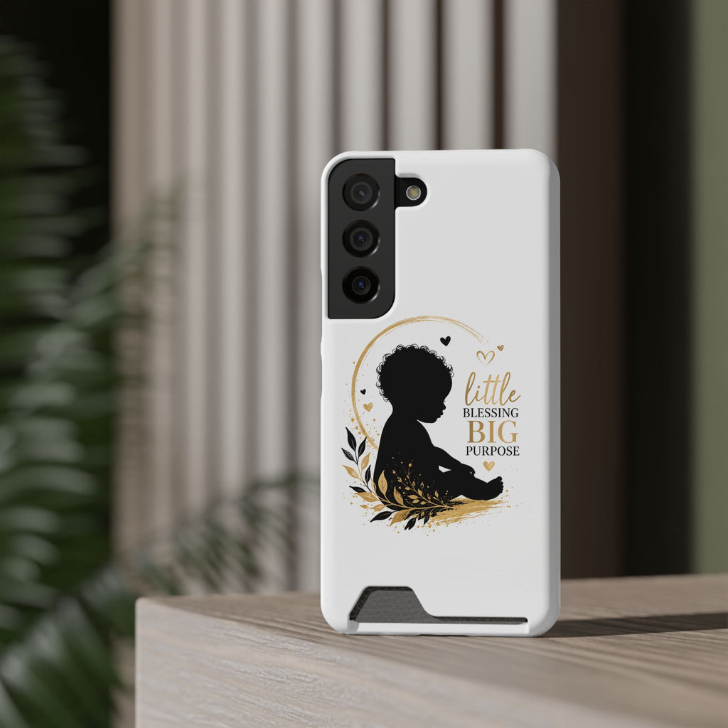 Phone Case with Card Holder — "Little Blessing Big Purpose" Silhouette Baby Design