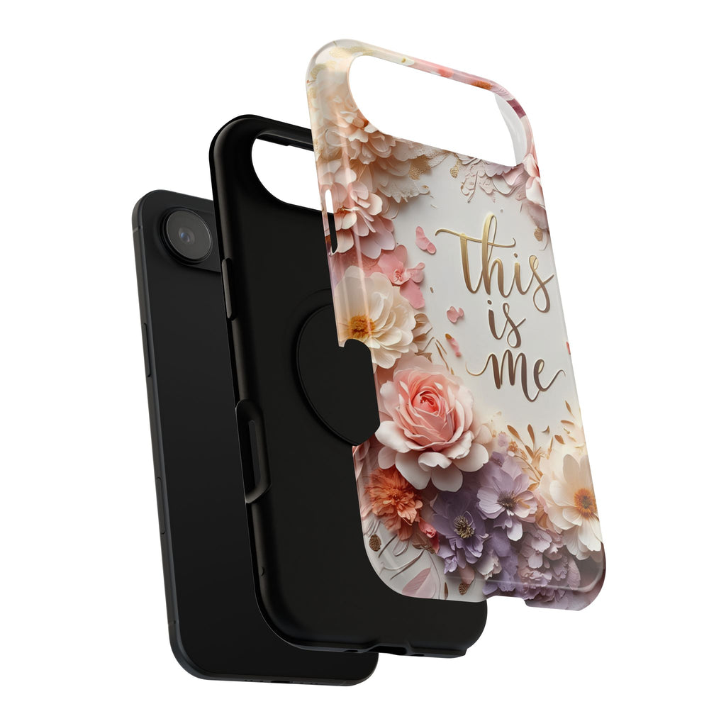 Floral "This Is Me" Phone Case — Impact-Resistant Floral Protective Cover