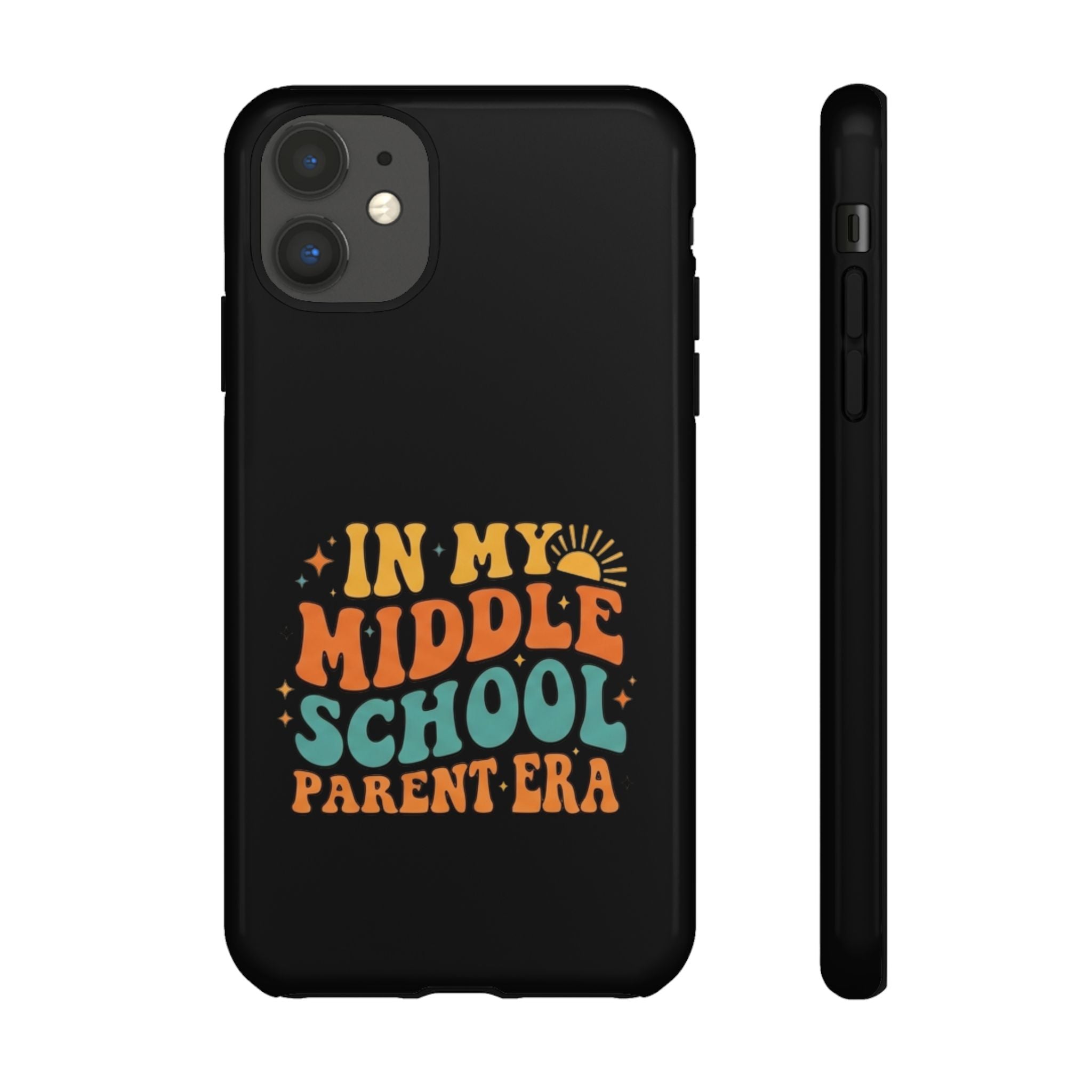 Phone Case – "In My Middle School Parent Era" Retro Design