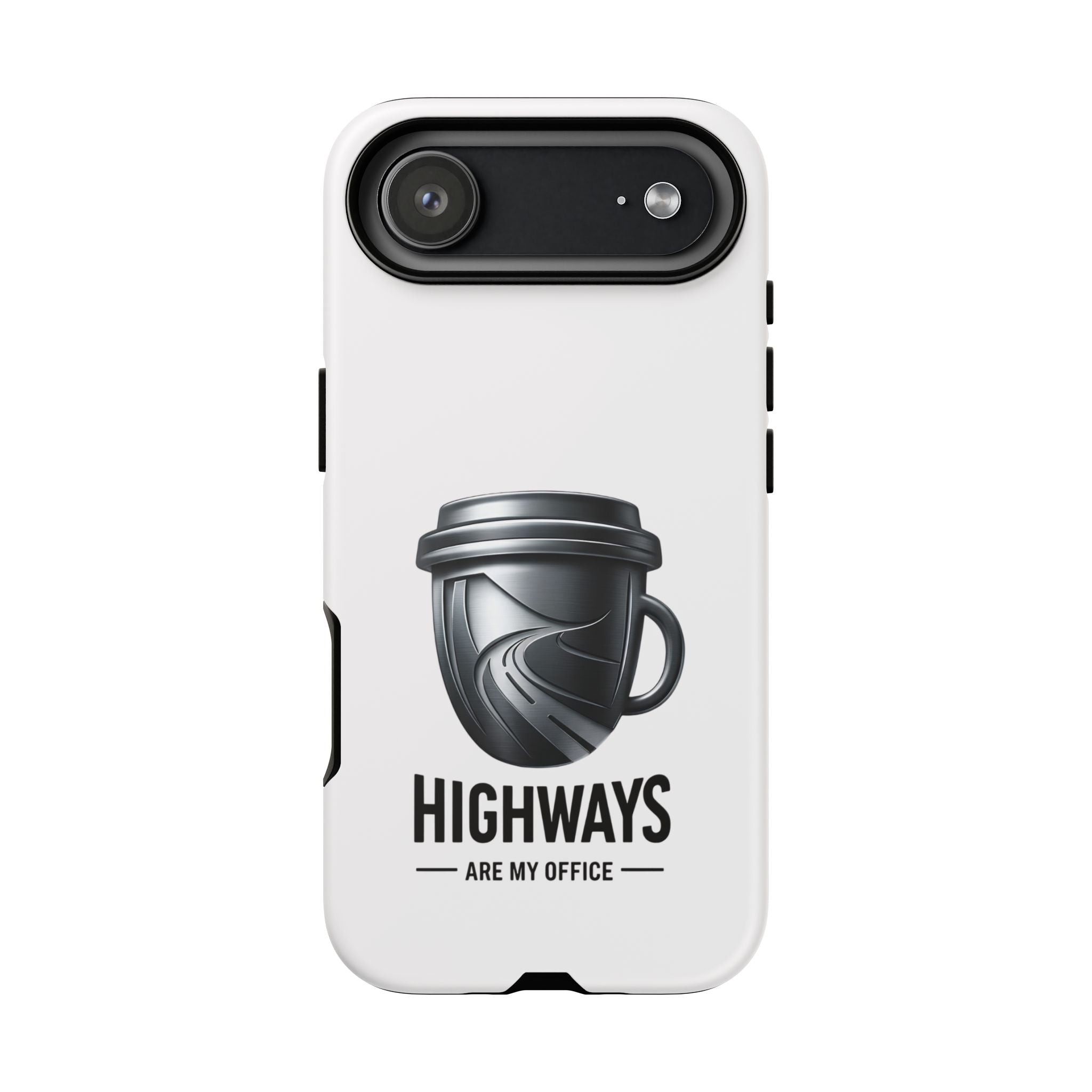 Hard Shell Phone Case — “Highways Are My Office” Travel Coffee Design