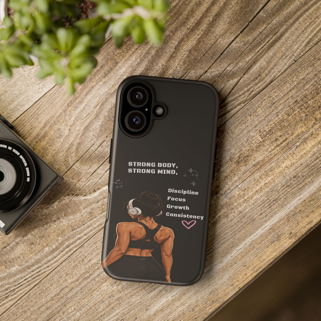 Strong Body, Strong Mind Phone Case — Motivational Fitness Protective Case