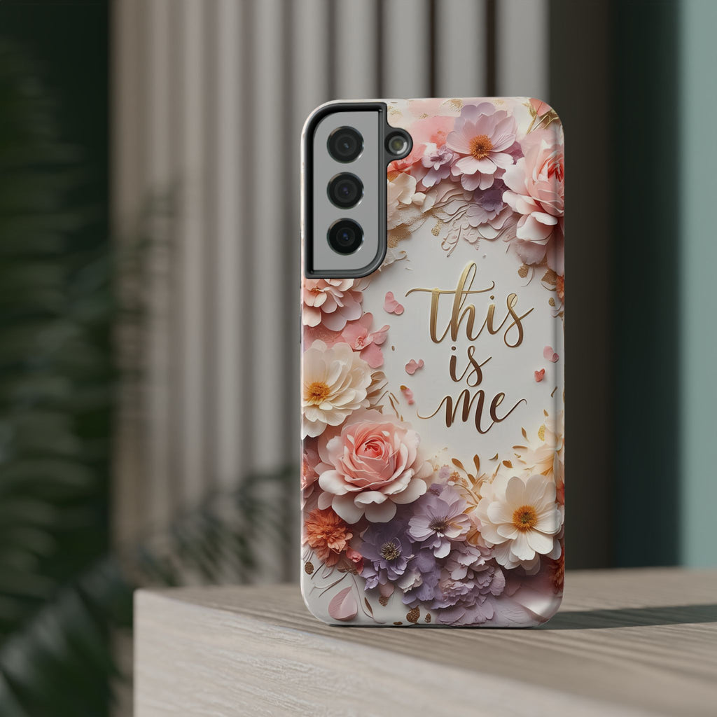 Floral "This Is Me" Phone Case — Impact-Resistant Floral Protective Cover