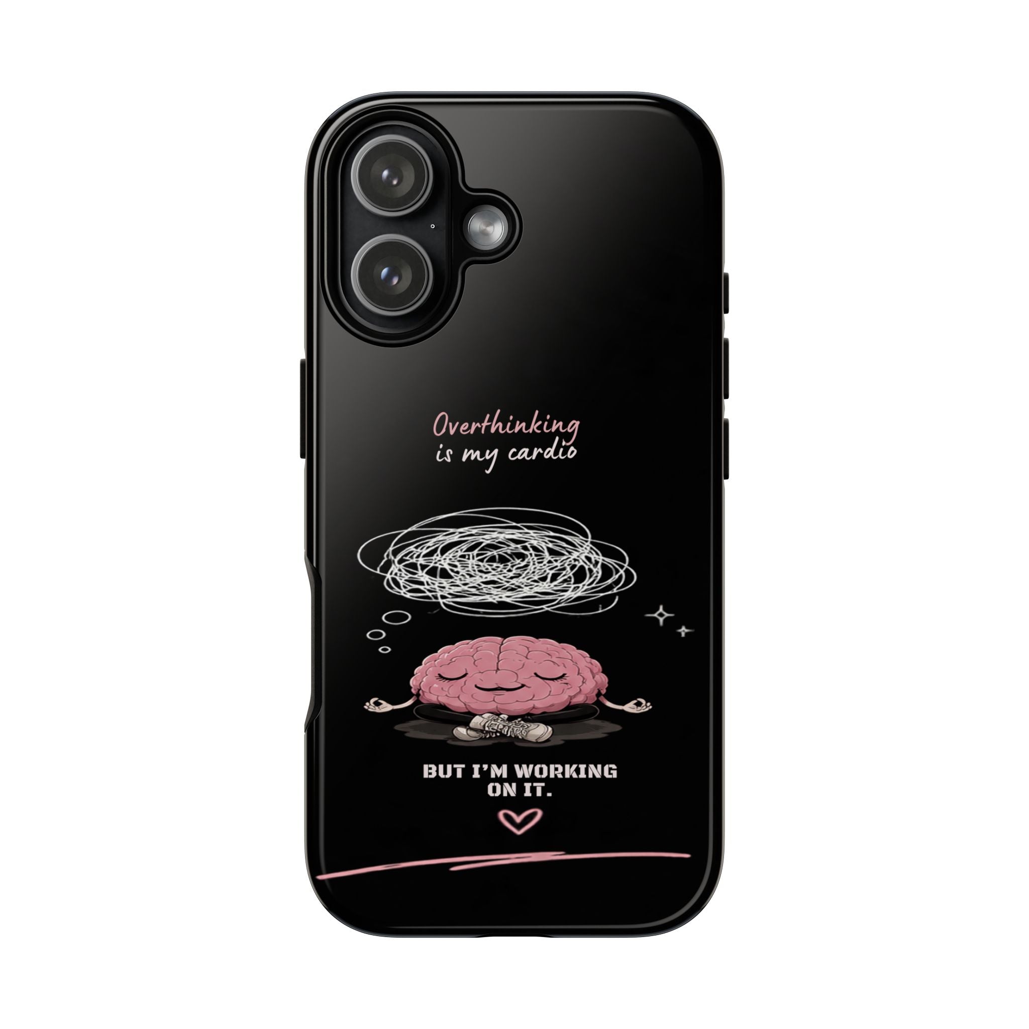 Phone Case — "Overthinking Is My Cardio" Cute Meditating Brain Protective Case