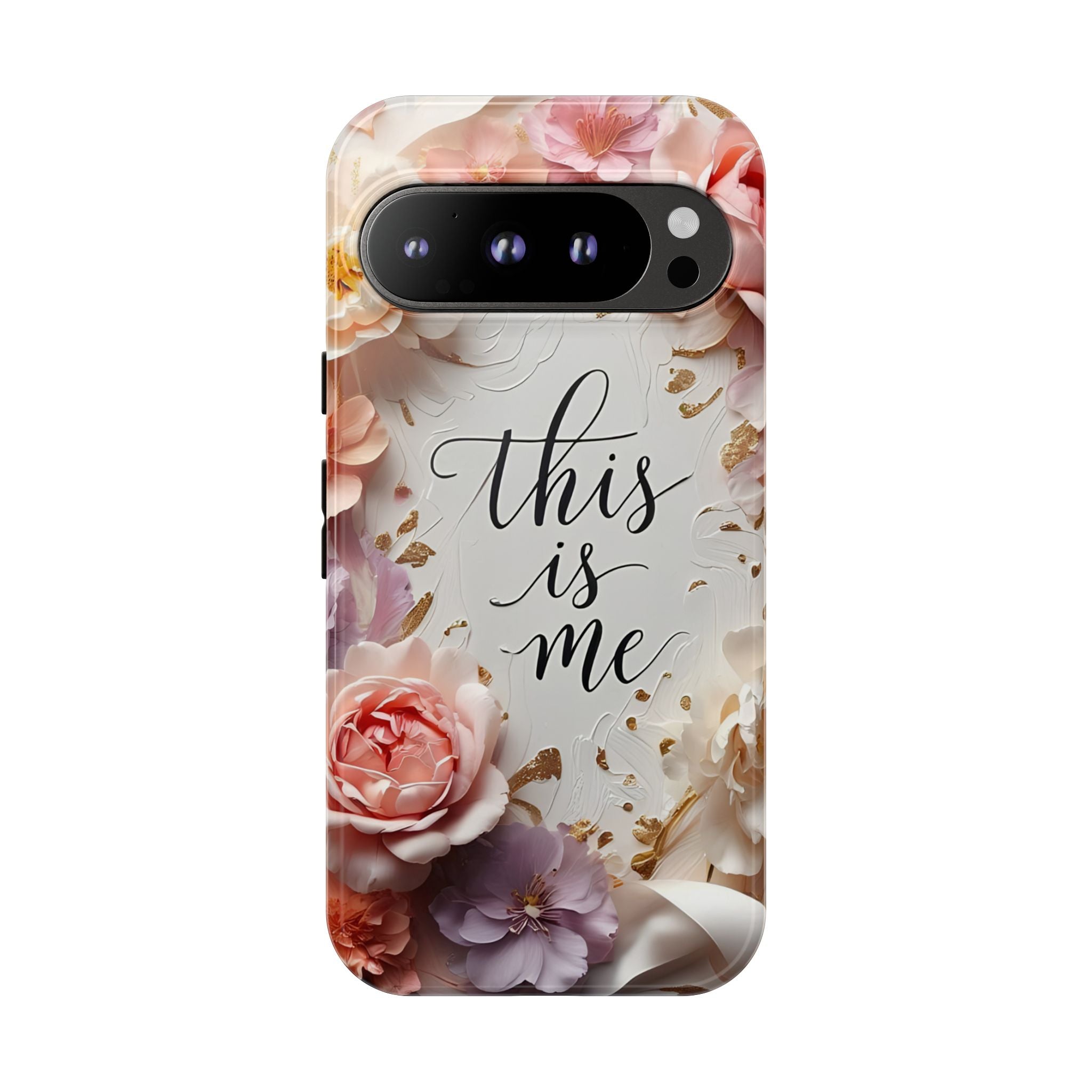 Floral "This Is Me" Tough Phone Case — Protective Floral iPhone Cover for Self-Expression, Gift for Her