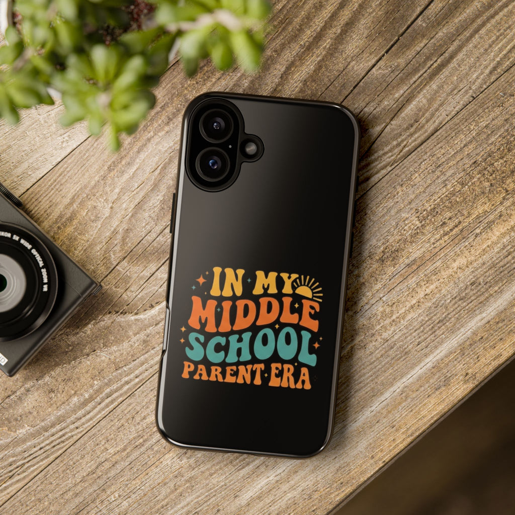 Phone Case – "In My Middle School Parent Era" Retro Design