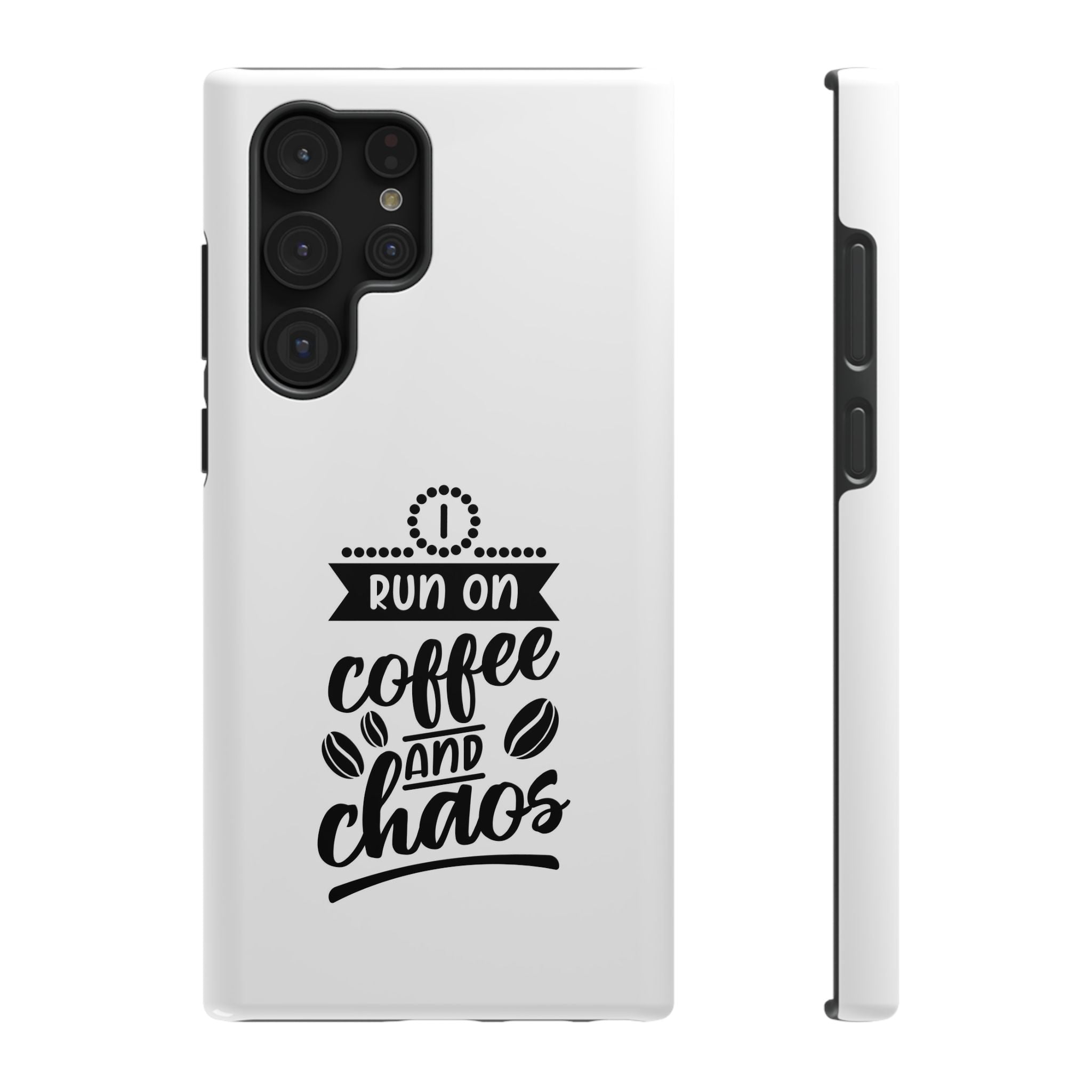 Phone Case — "Run on Coffee and Chaos" Impact-Resistant Protective Cover