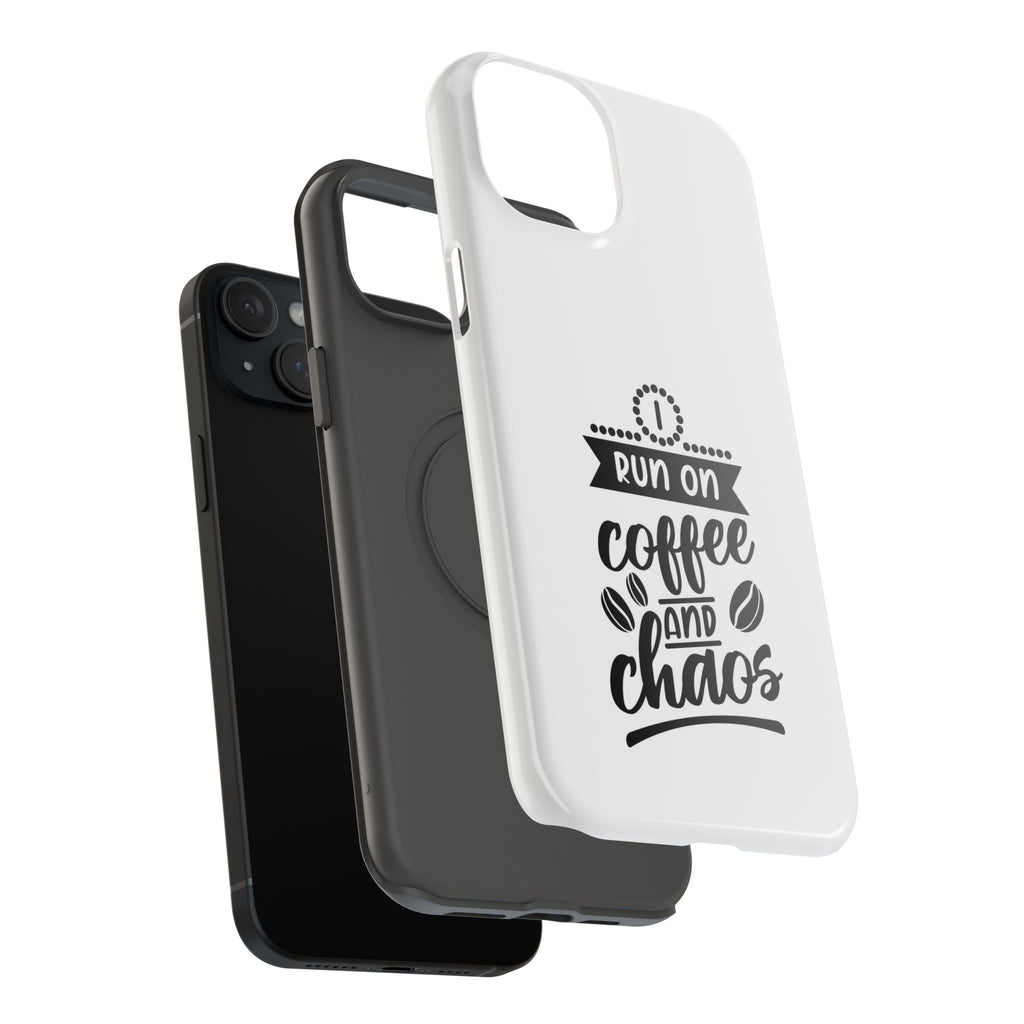 Phone Case — "Run on Coffee and Chaos" Impact-Resistant Protective Cover