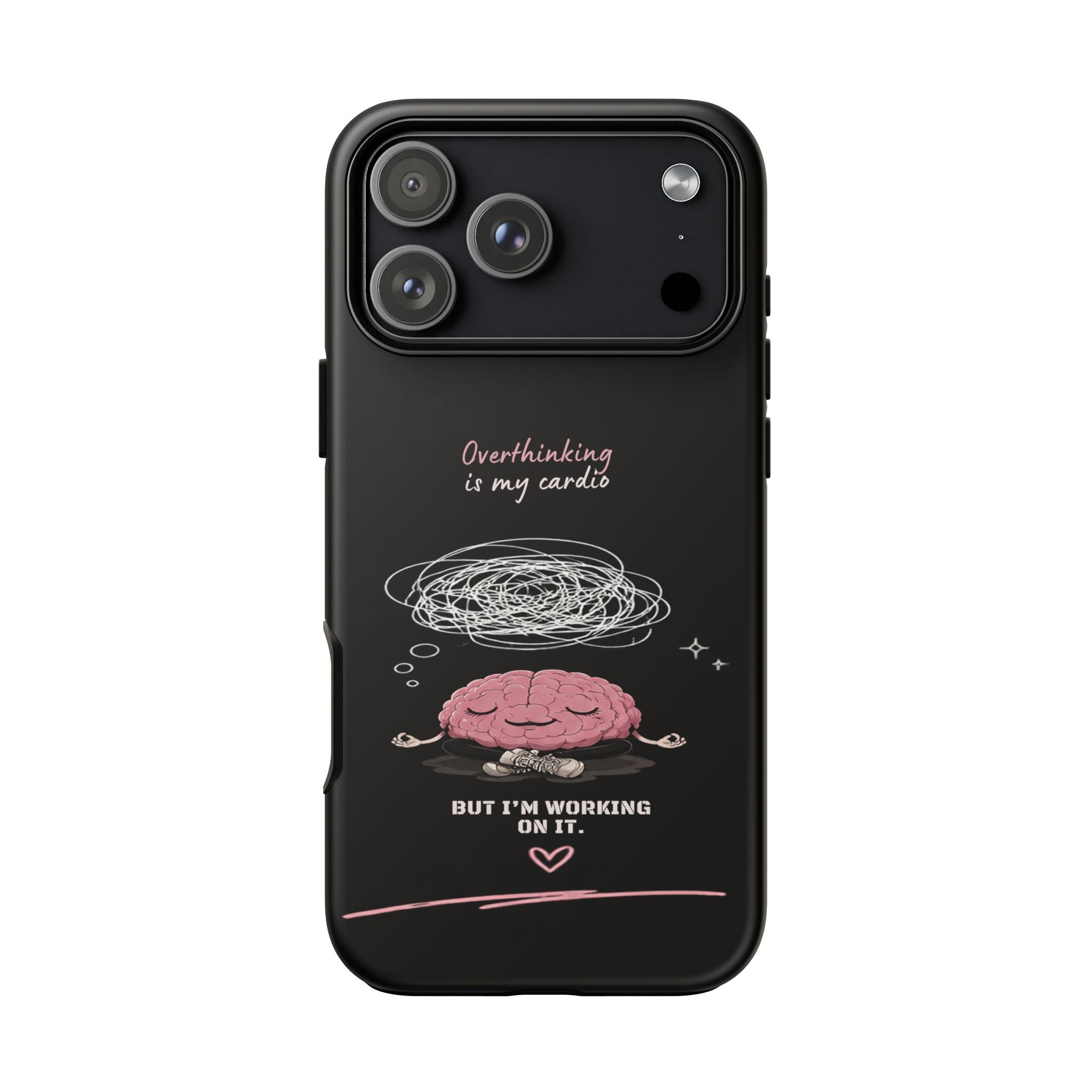 Phone Case — "Overthinking Is My Cardio" Cute Meditating Brain Protective Case