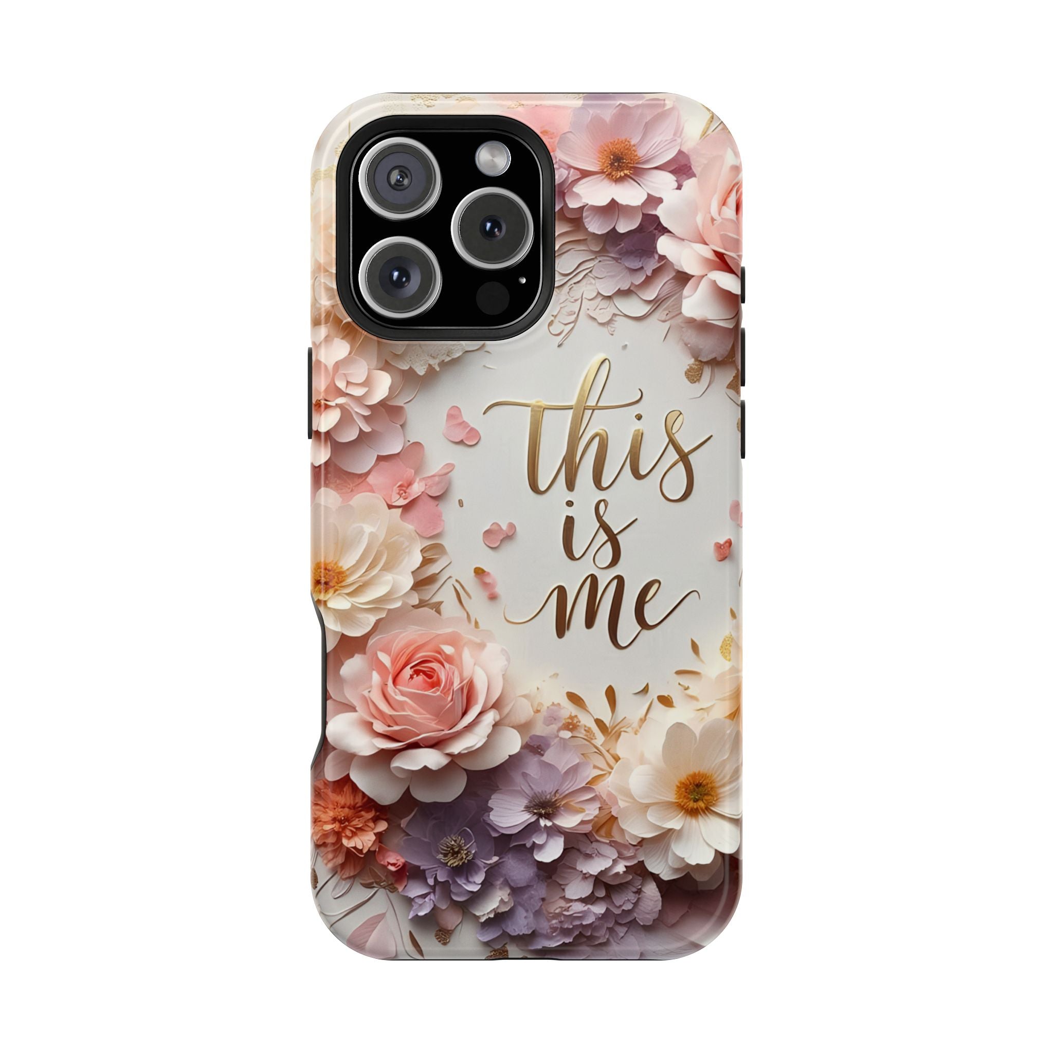 Floral "This Is Me" Phone Case — Impact-Resistant Floral Protective Cover