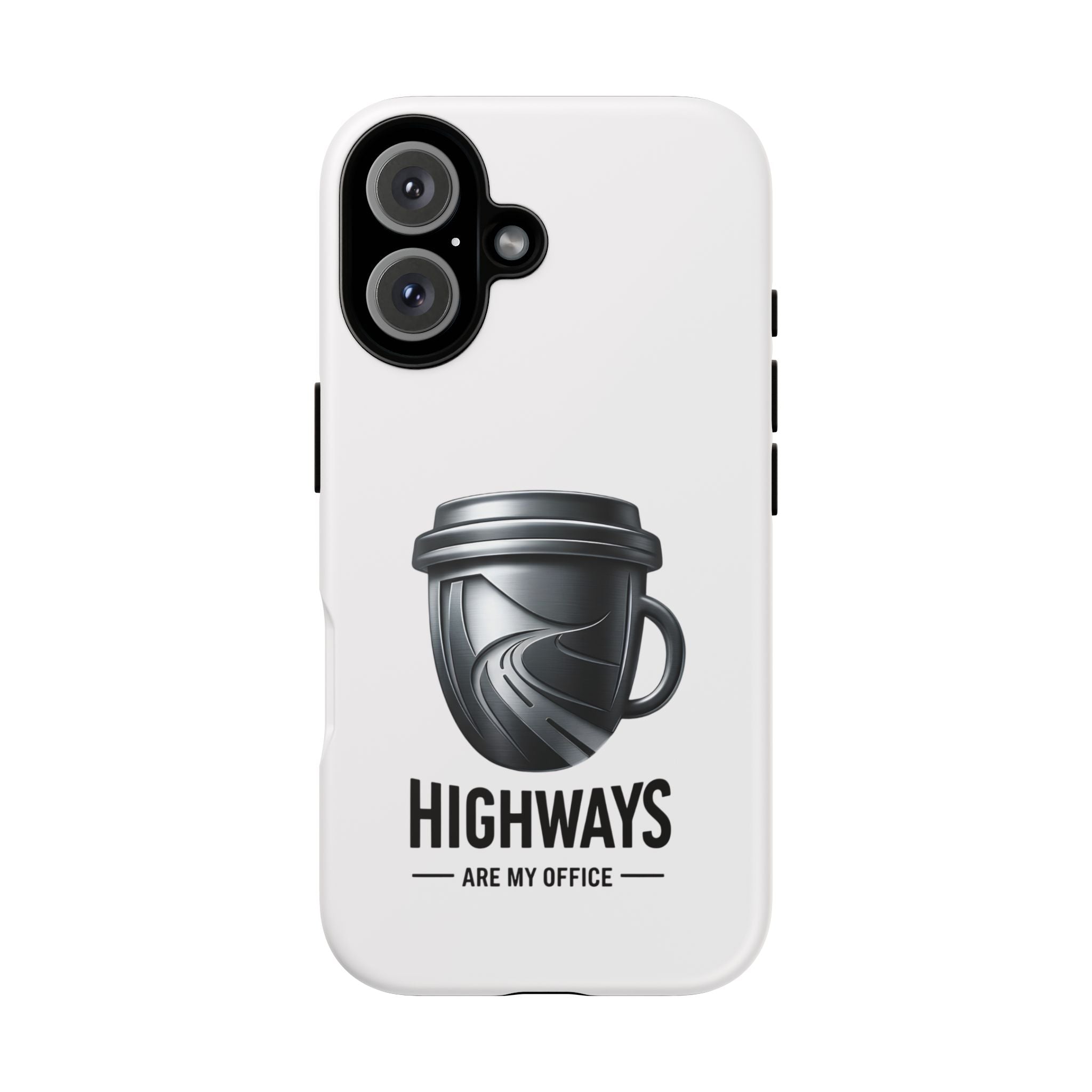 Hard Shell Phone Case — “Highways Are My Office” Travel Coffee Design