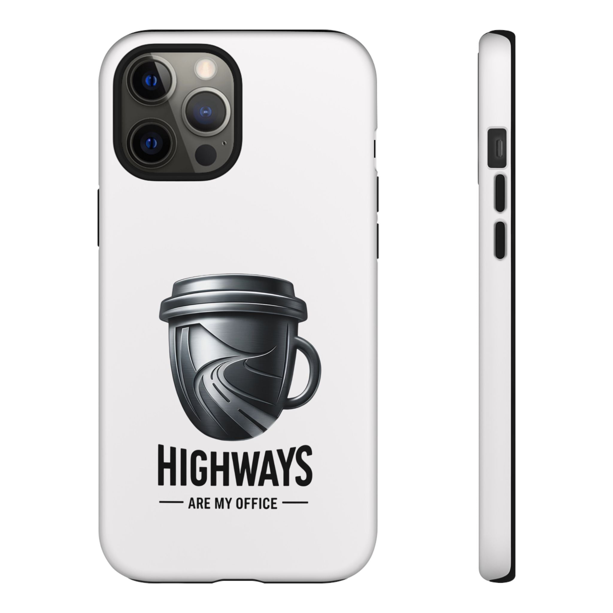 Hard Shell Phone Case — “Highways Are My Office” Travel Coffee Design