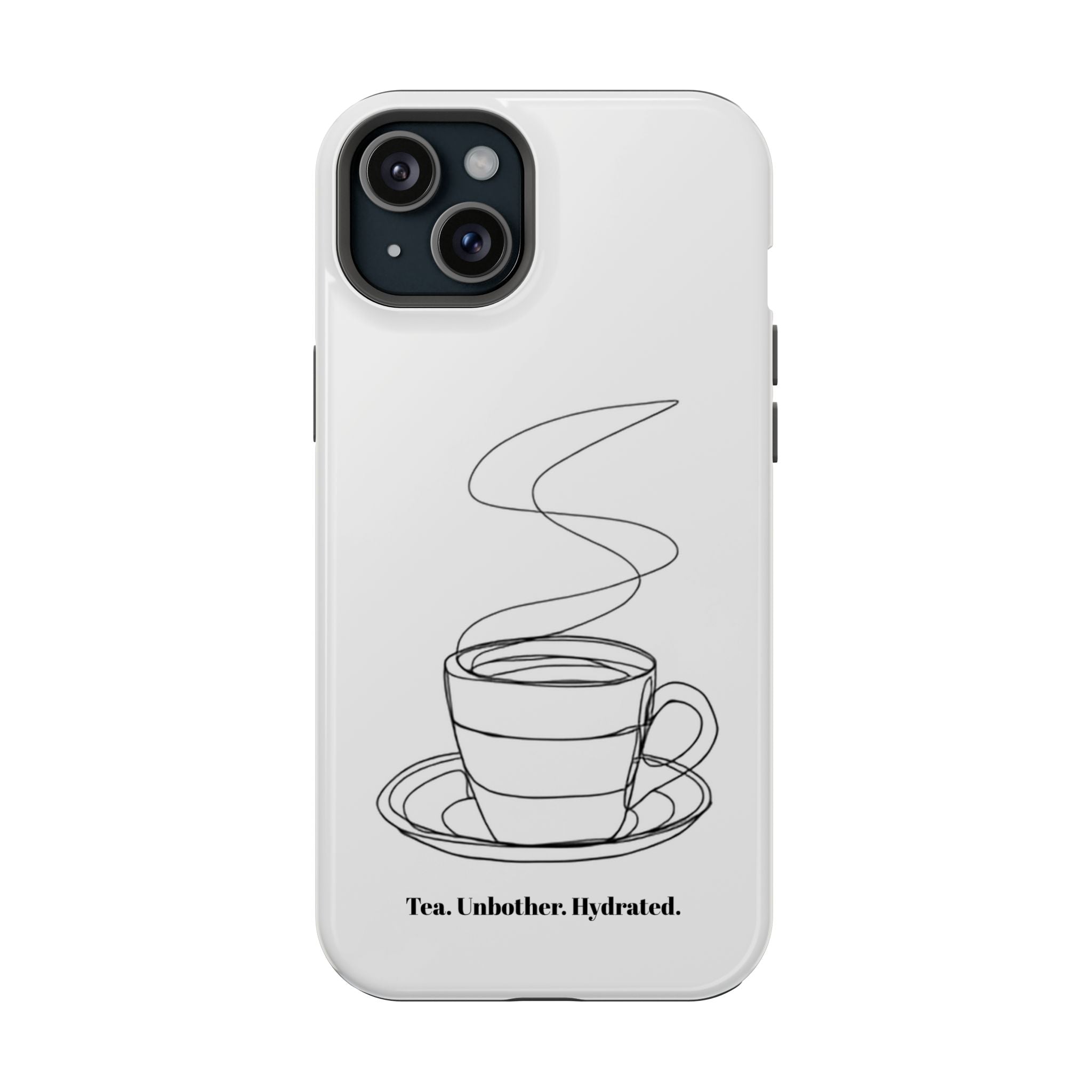 Tea Unbothered Hydrated Phone Case — Impact-Resistant